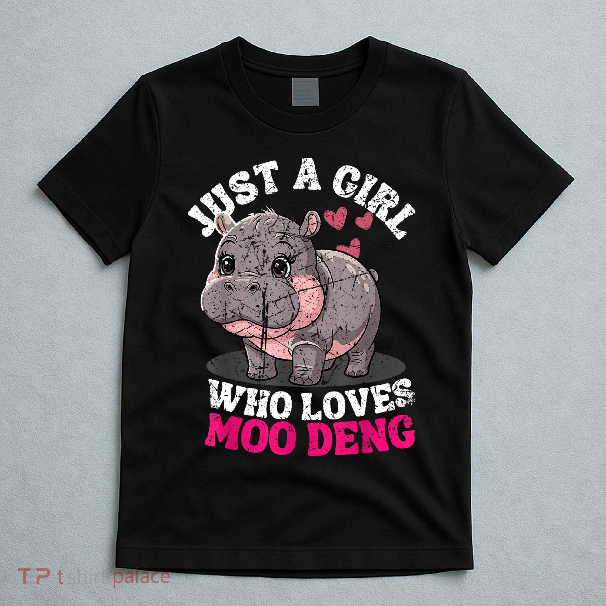 Just A Girl Who Loves Moo Deng T-Shirt