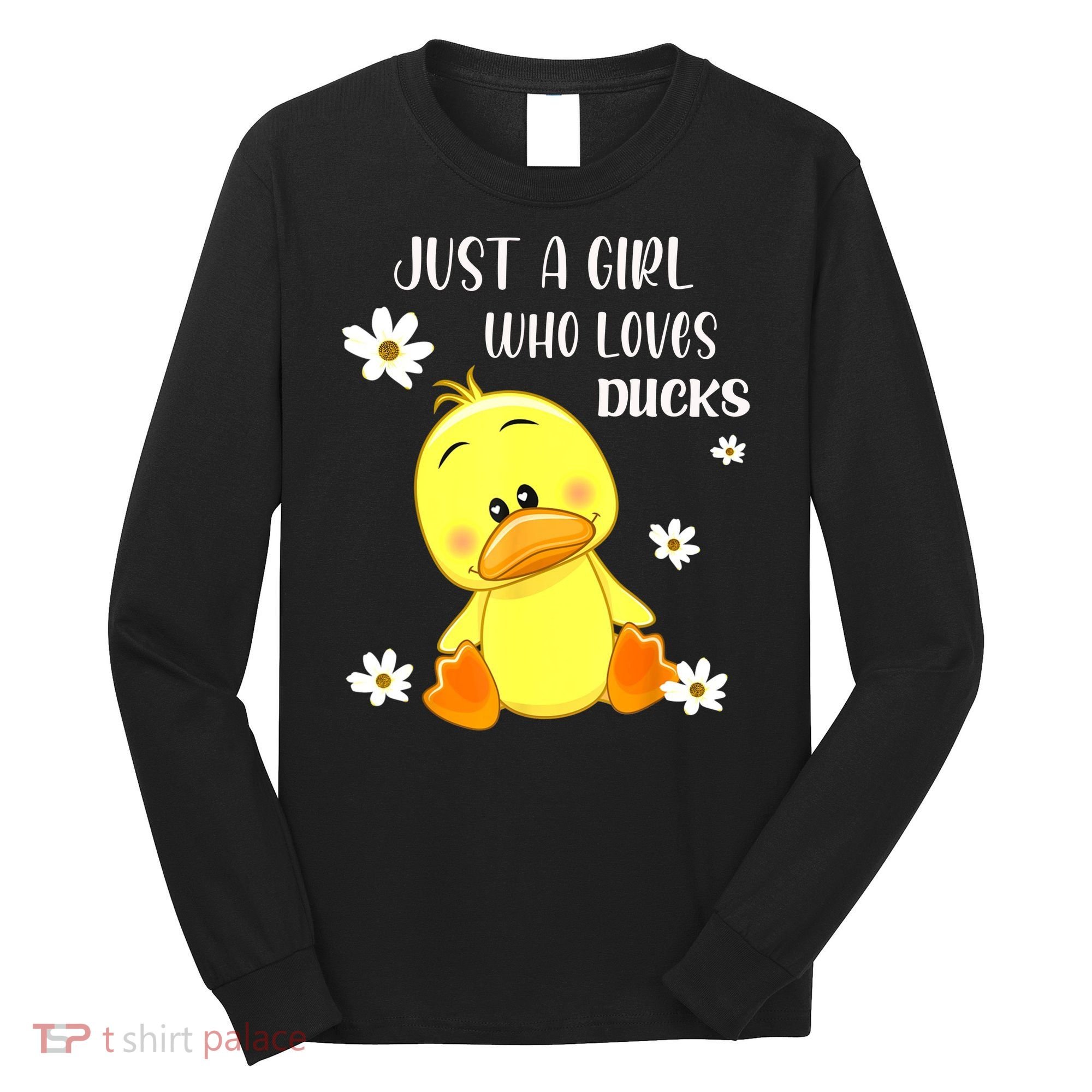 Just A Girl Who Loves Ducks Cute Duck Lover Owner Gift Long Sleeve Shirt