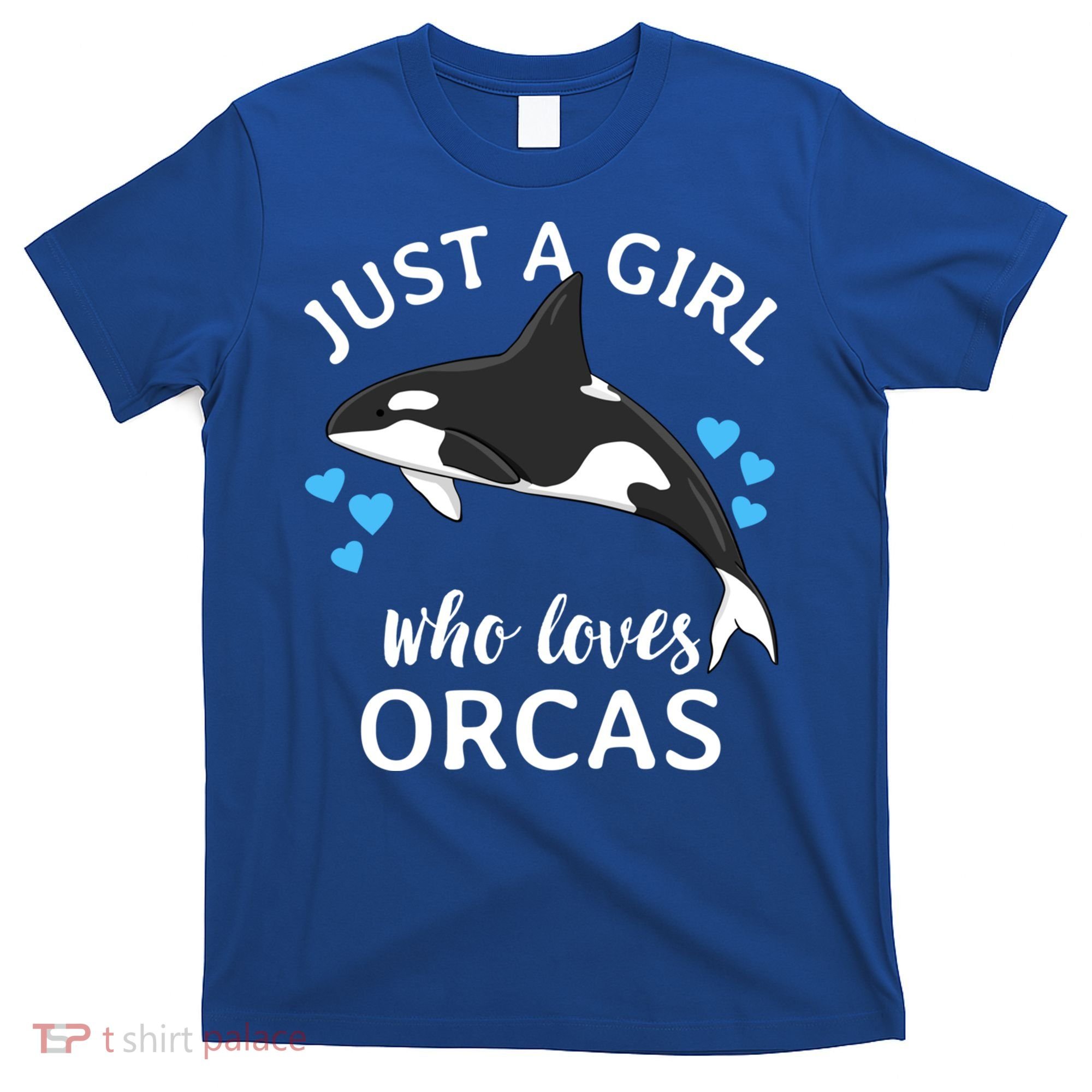 Just A Girl Who Loves Orcas Killer Whales Sea Ocean Cute Gift T-Shirt