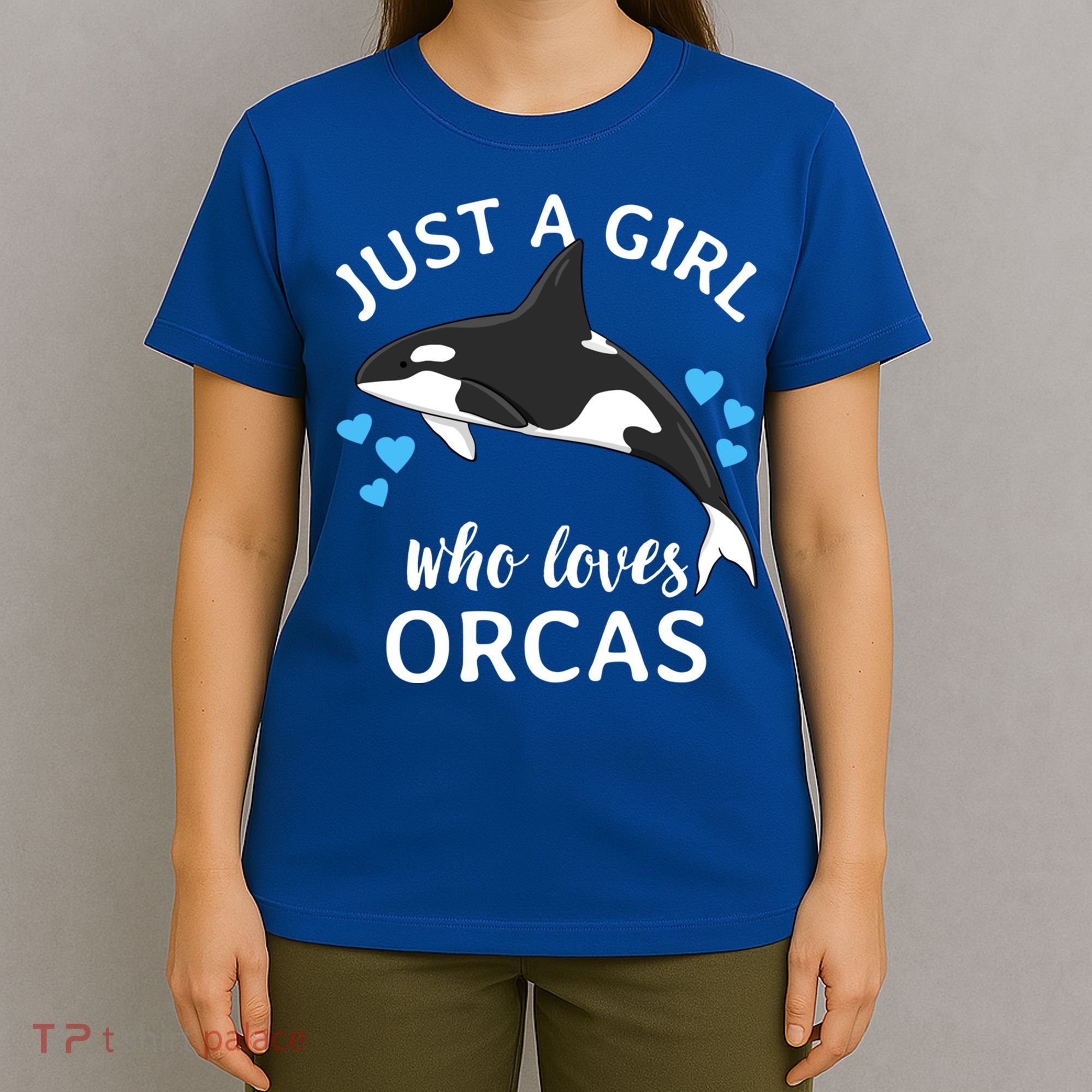 Just A Girl Who Loves Orcas Killer Whales Sea Ocean Cute Gift T-Shirt