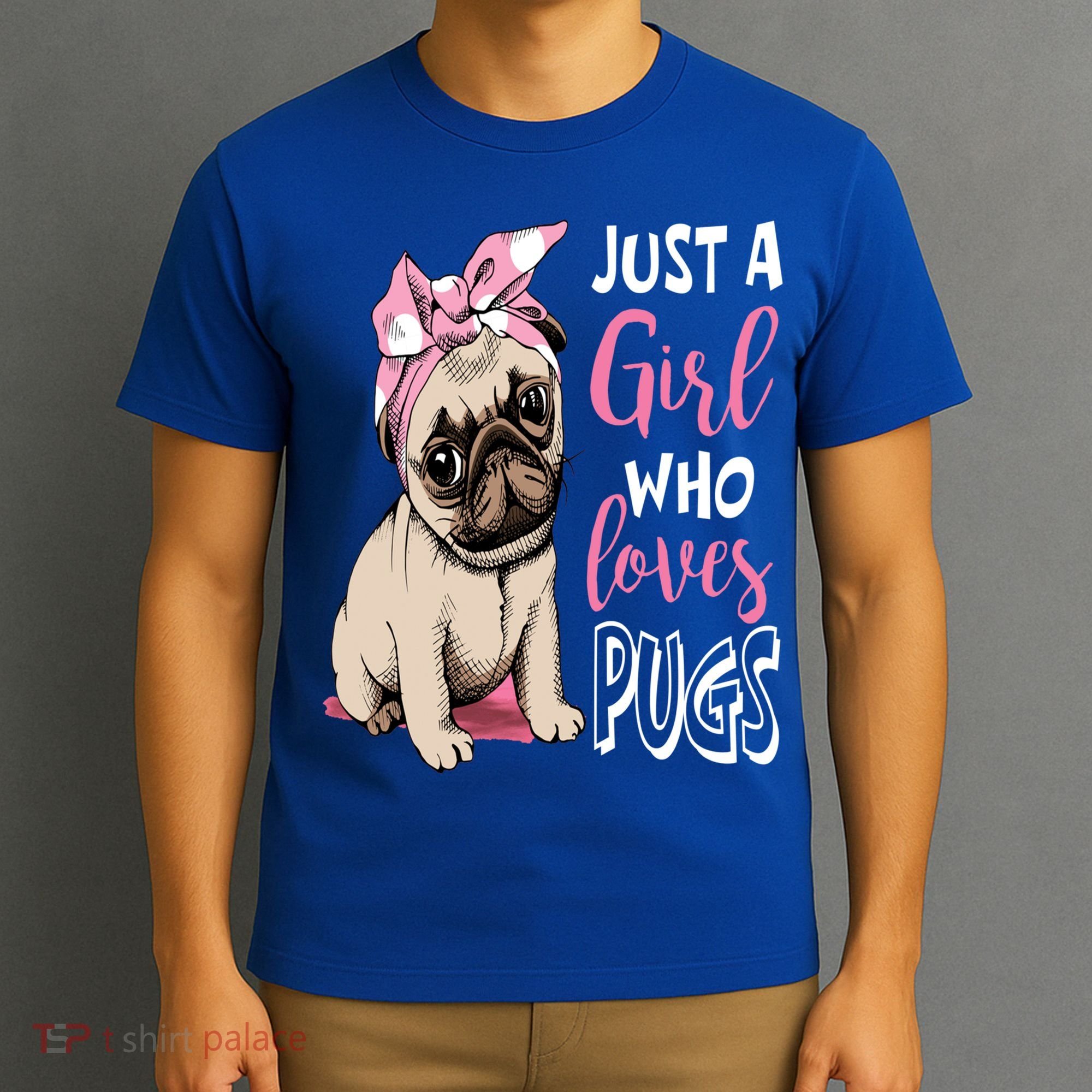 Just A Girl Who Loves Pugs: Cute Pug Dog Lover Gift T-Shirt