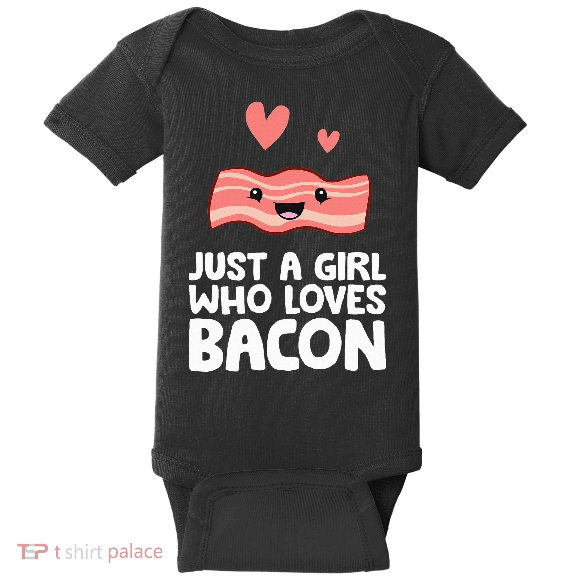 Just A Girl Who Loves Bacon Baby Bodysuit