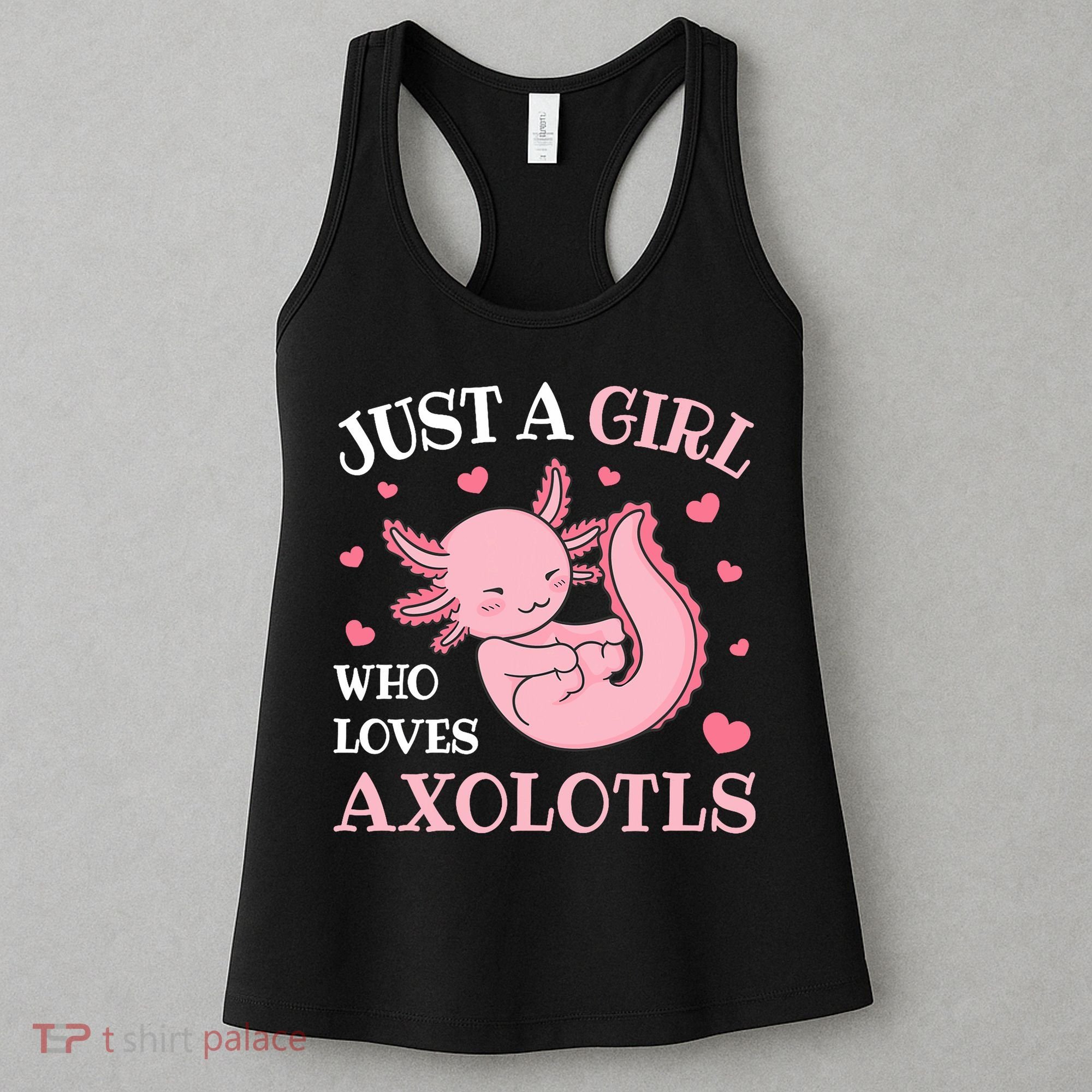 Just A Girl Who Loves Axolotls Kawaii Axolotl  Women's Tank Top