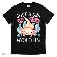 Just A Girl Who Loves Axolotls Axolotl Lovers Funny Kawaii T-Shirt thumb 0