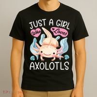 Just A Girl Who Loves Axolotls Axolotl Lovers Funny Kawaii T-Shirt thumb 3