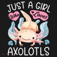 Just A Girl Who Loves Axolotls Axolotl Lovers Funny Kawaii T-Shirt thumb 7