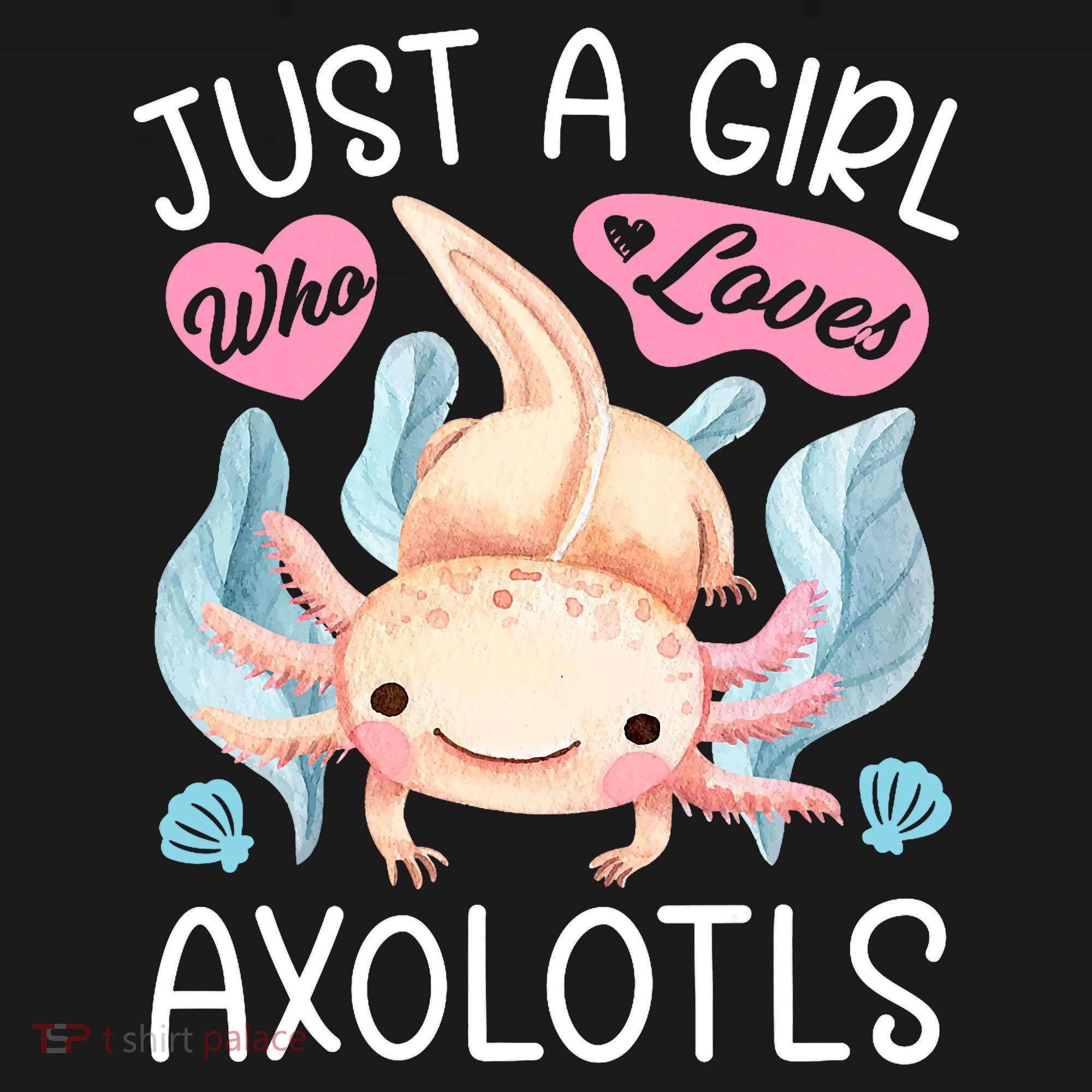 Just A Girl Who Loves Axolotls Axolotl Lovers Funny Kawaii Women's Hoodie