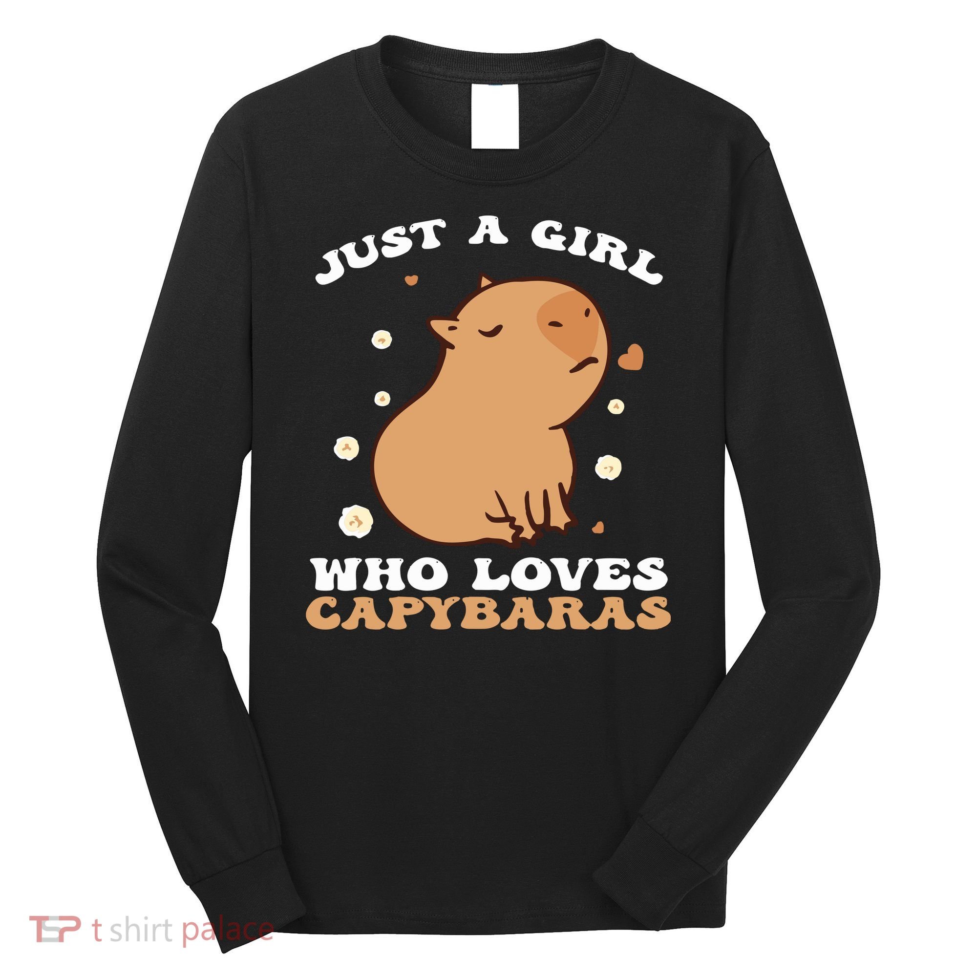 Just A Girl Who Loves Capybaras Long Sleeve Shirt