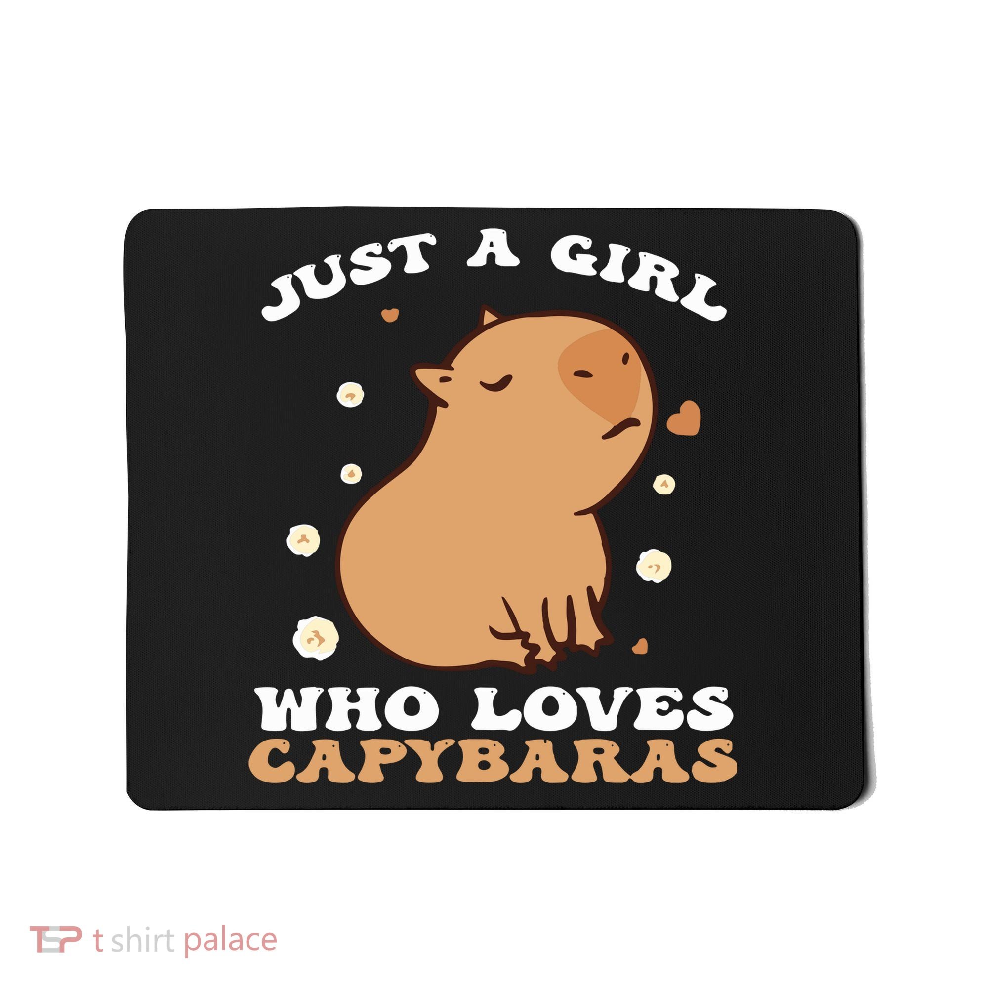 Just A Girl Who Loves Capybaras Mousepad