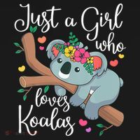 Just A Girl Who Loves Koalas Funny Koala Bear Lovers Outfit T-Shirt thumb 7
