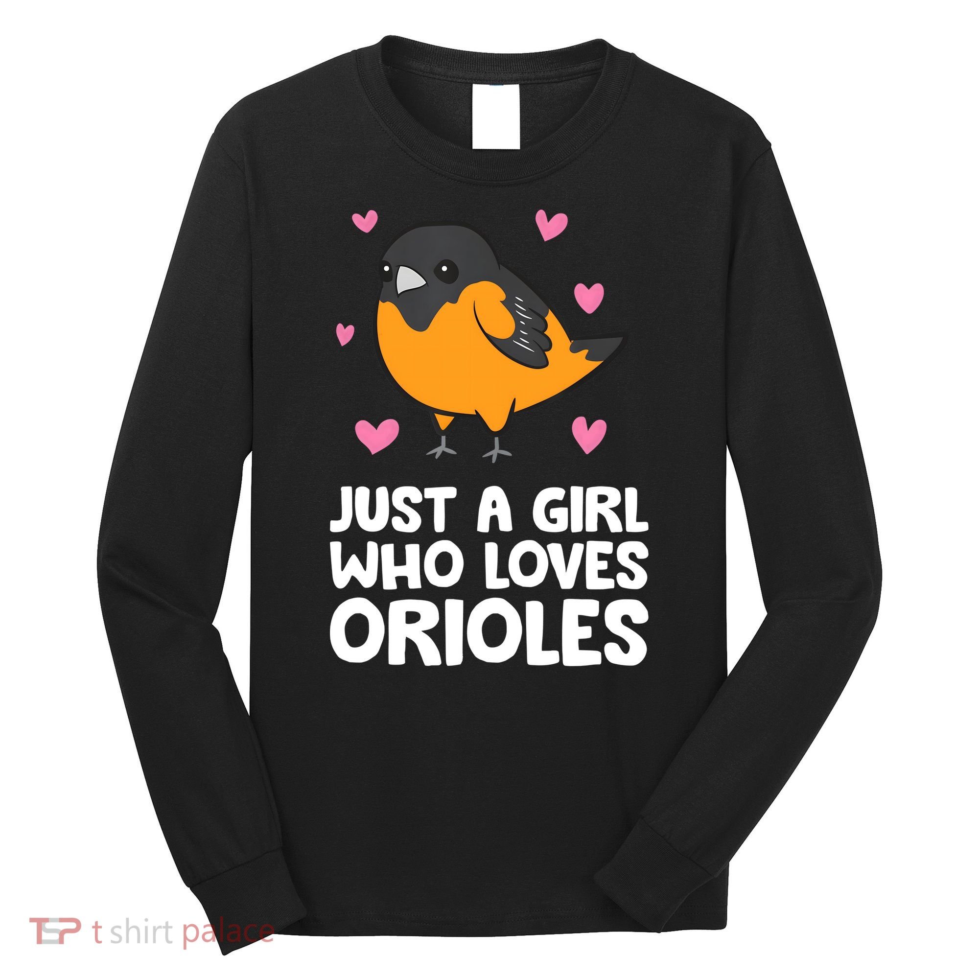 Just A Girl Who Loves Orioles Long Sleeve Shirt