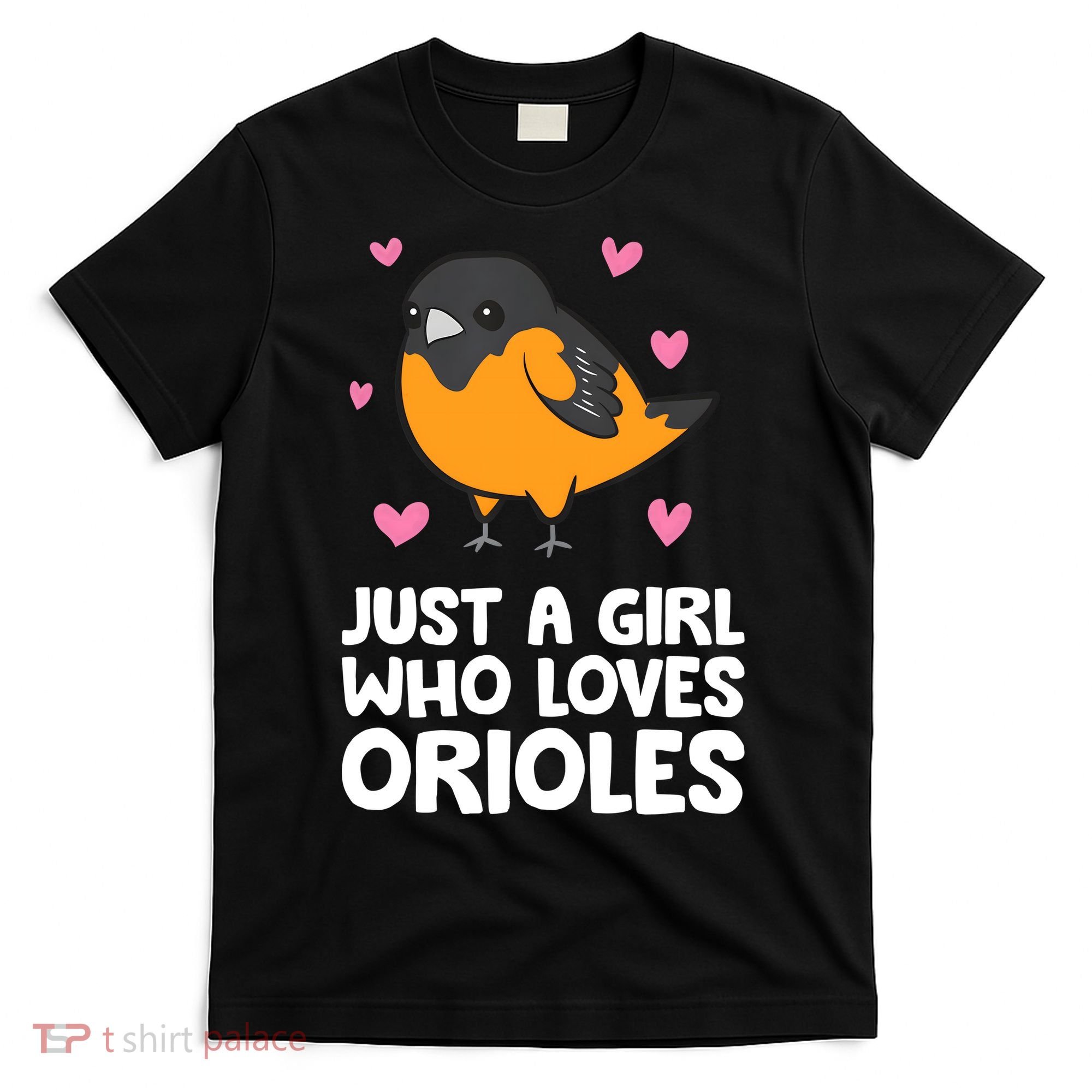 Just A Girl Who Loves Orioles T-Shirt