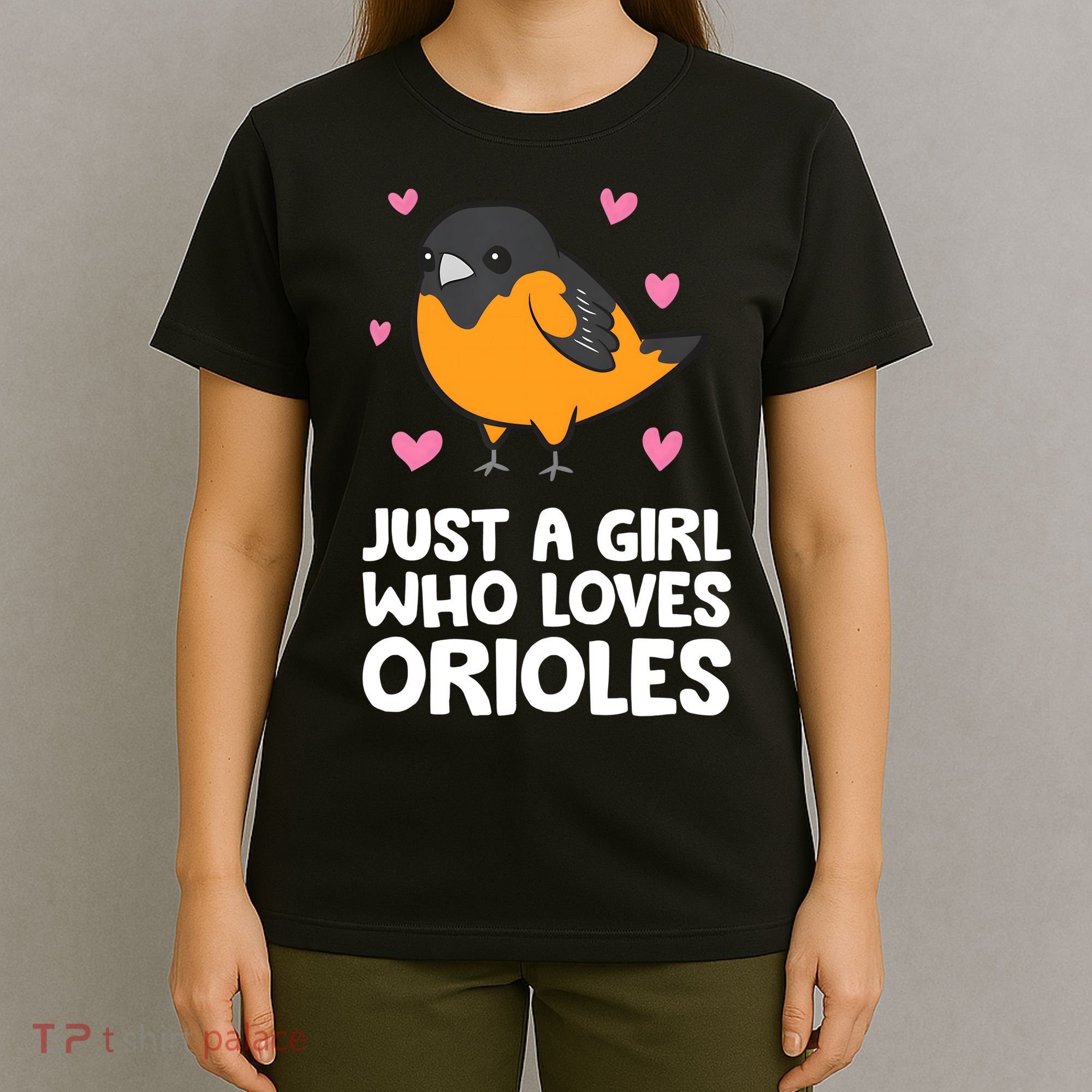 Just A Girl Who Loves Orioles T-Shirt