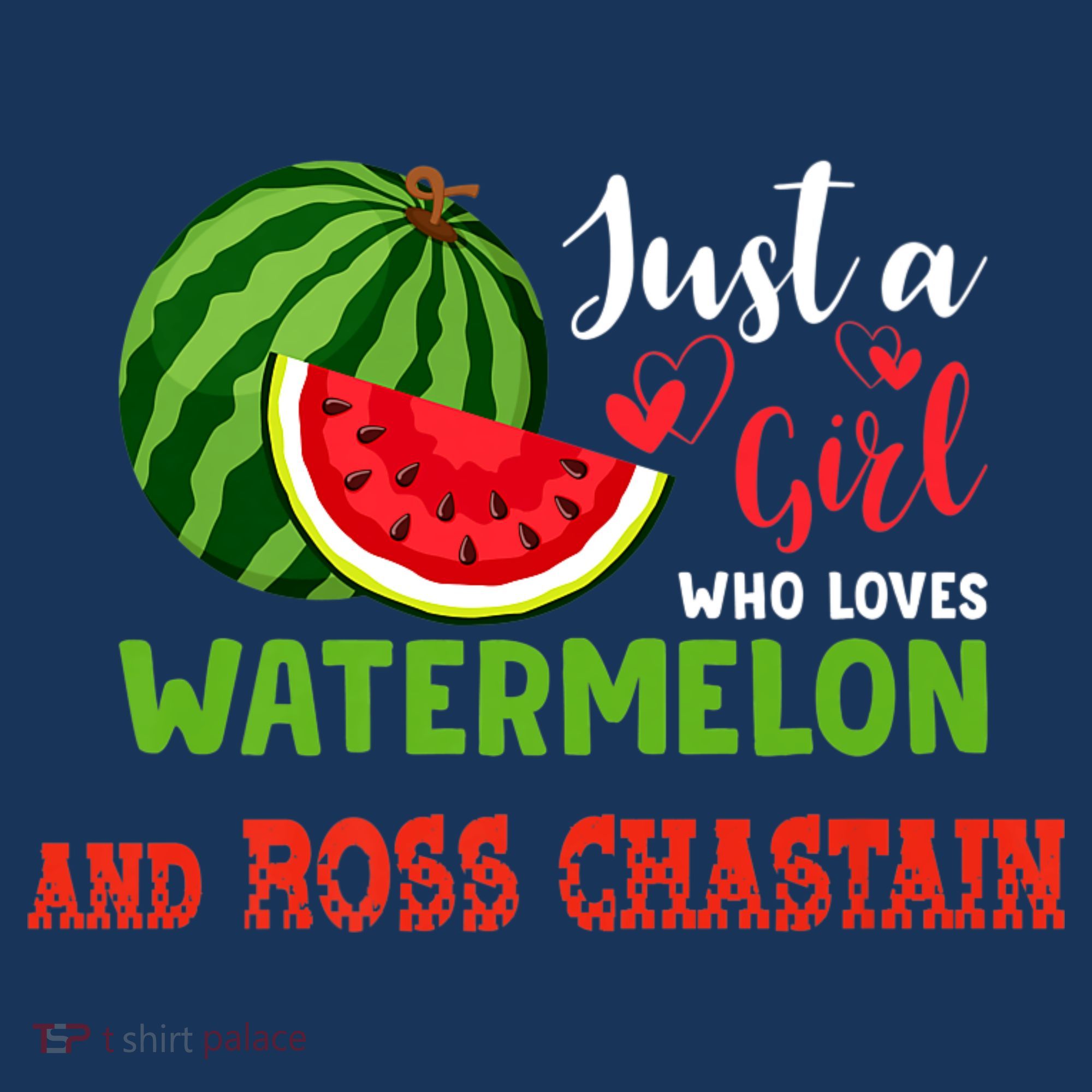 JUST A GIRL WHO LOVES WATERMELON AND ROSS CHASTAIN Premium T-Shirt