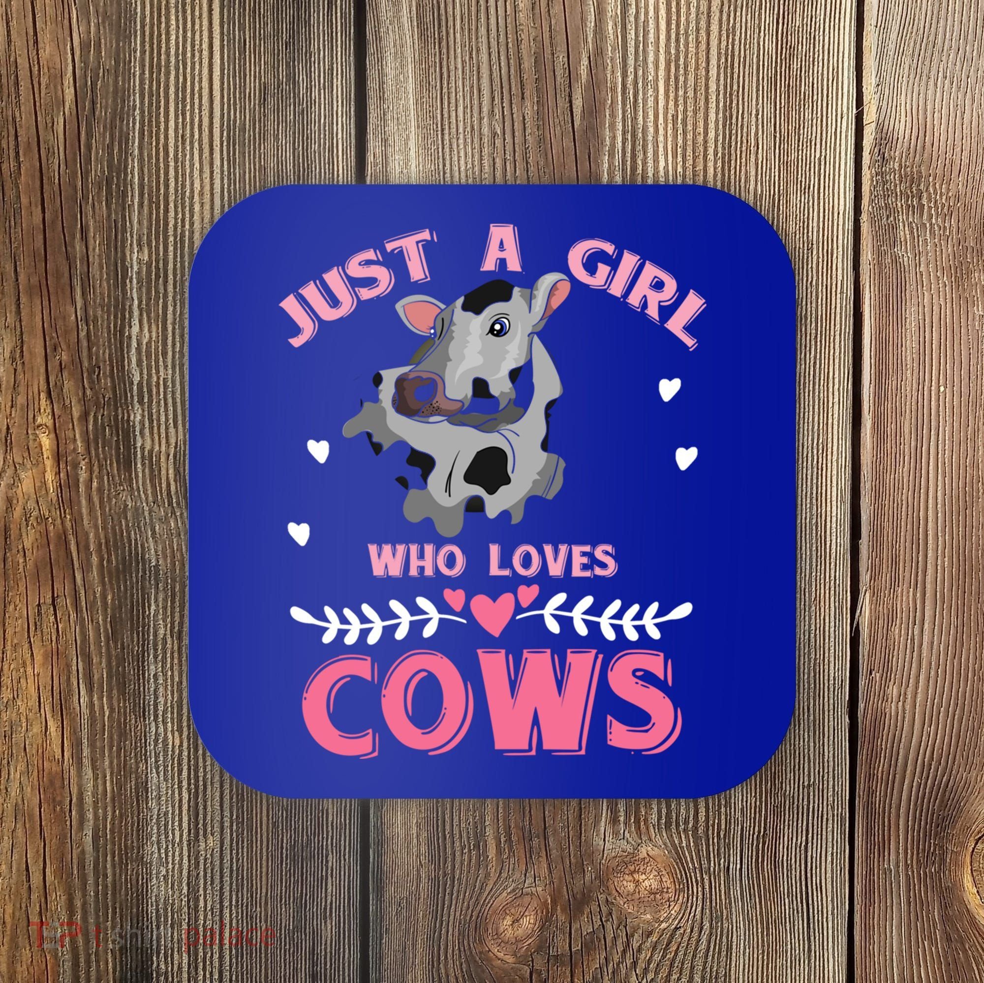 Just A Girl Who Loves Cows Cool Gift Coaster
