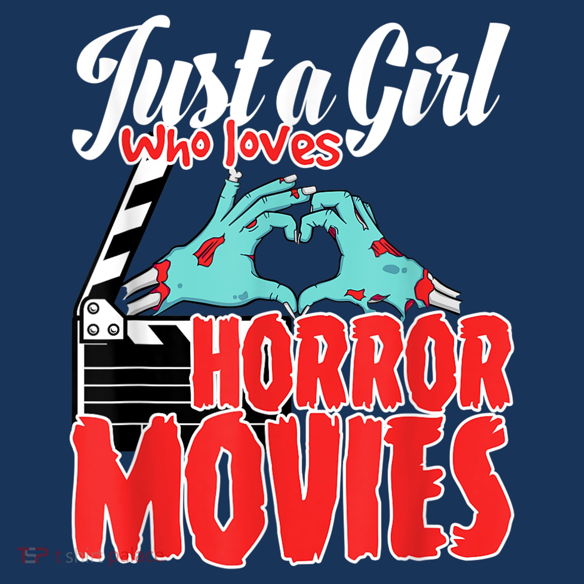 Just A Girl Who Loves Horror Movies And Chill A Scream Queen T-Shirt