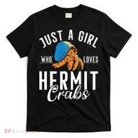Just A Girl Who Loves Hermit Crabs T-Shirt thumb 0