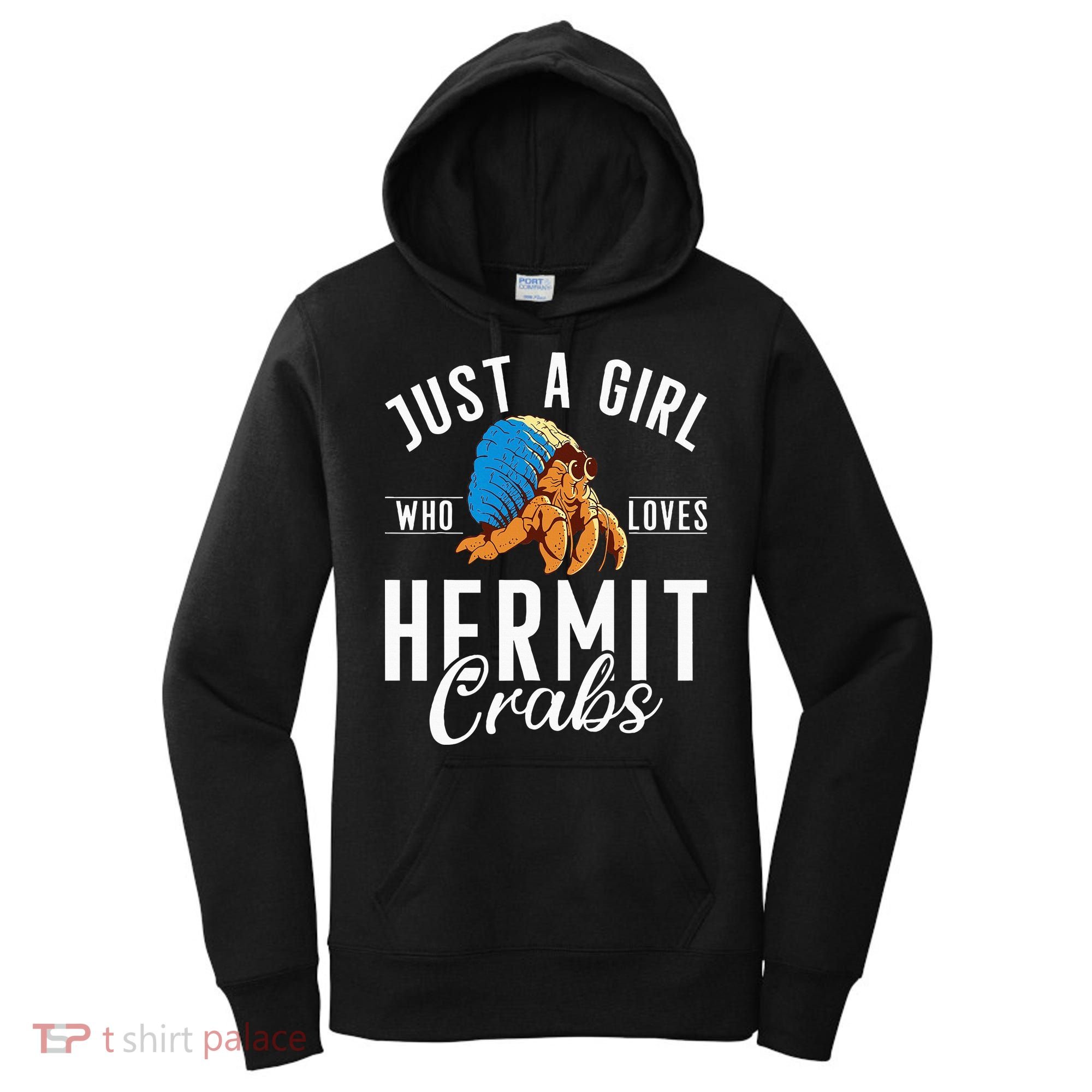 Just A Girl Who Loves Hermit Crabs Women's Hoodie