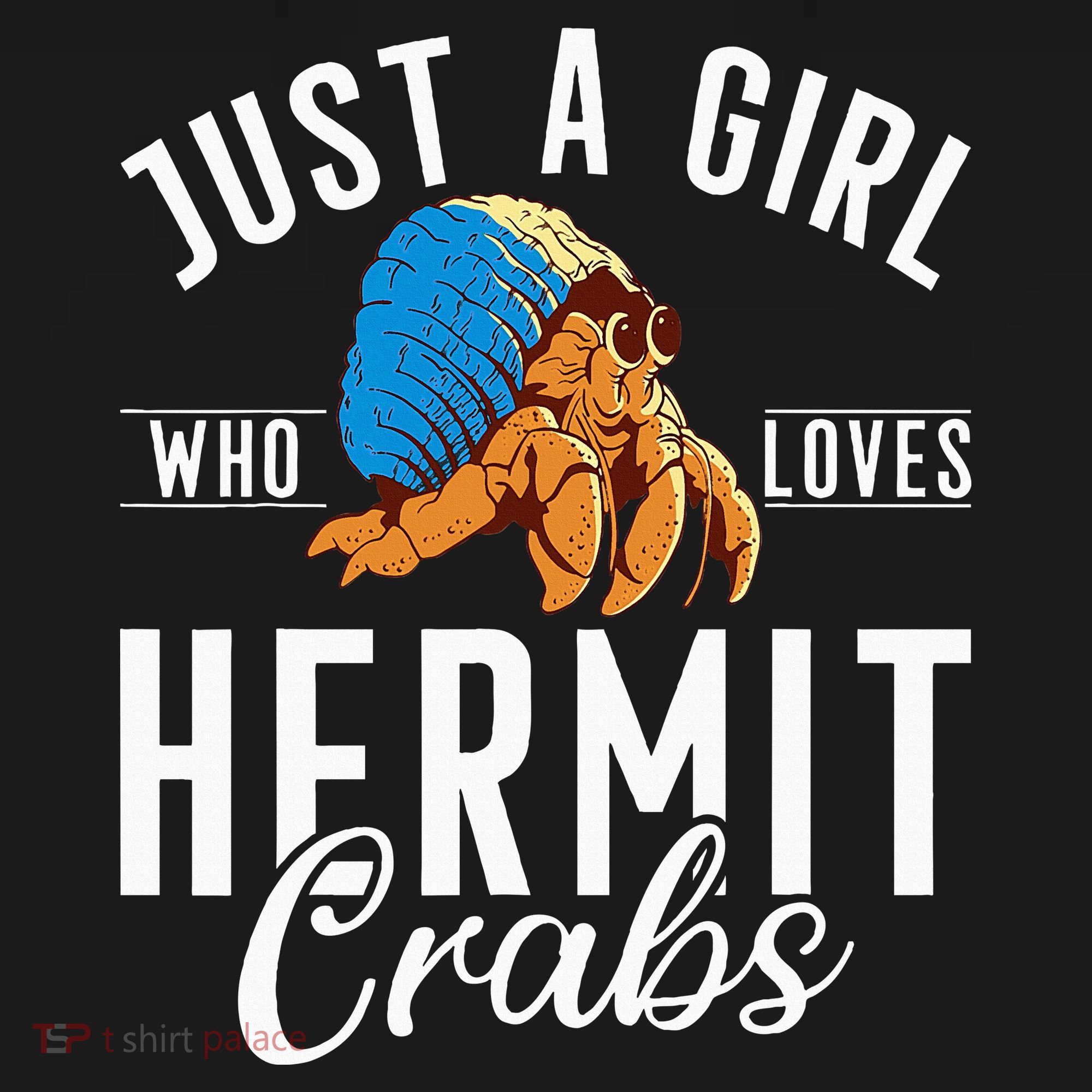 Just A Girl Who Loves Hermit Crabs Women's Hoodie