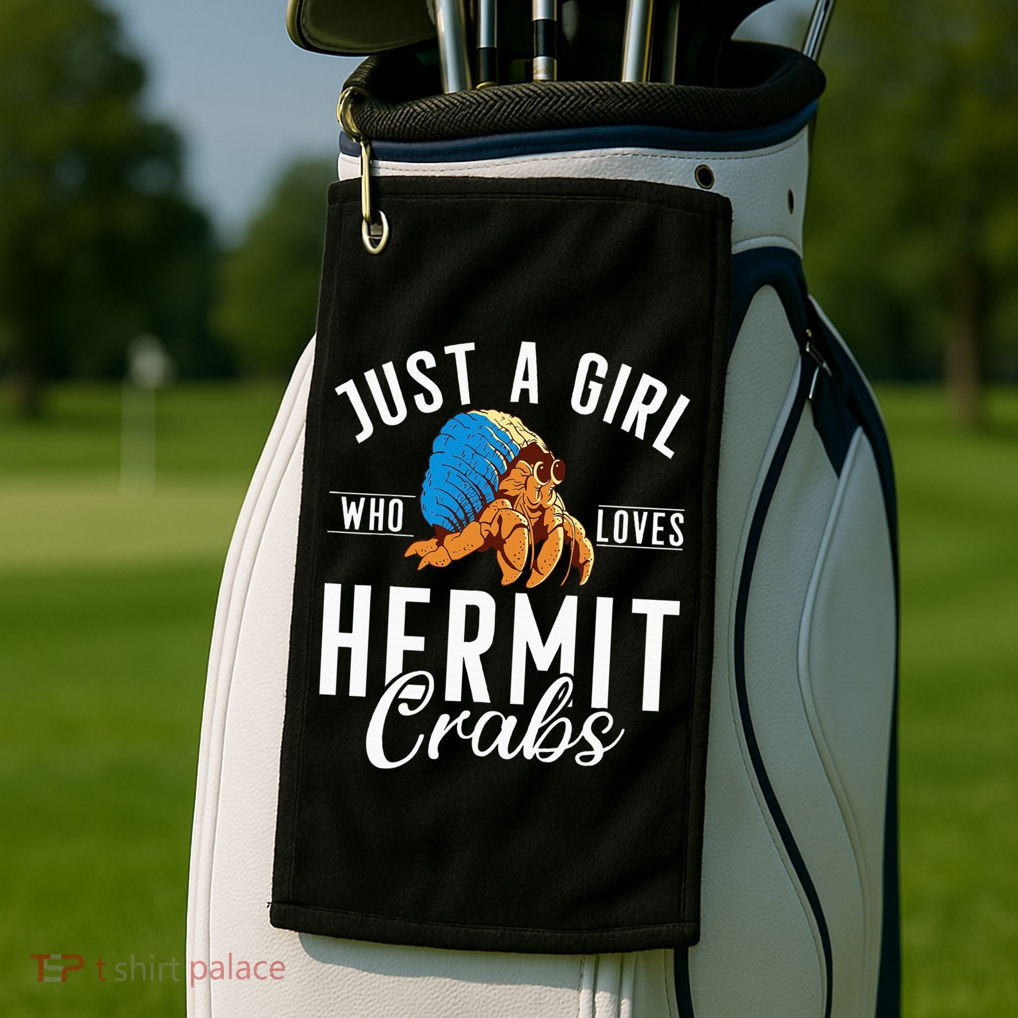 Just A Girl Who Loves Hermit Crabs Golf Towel