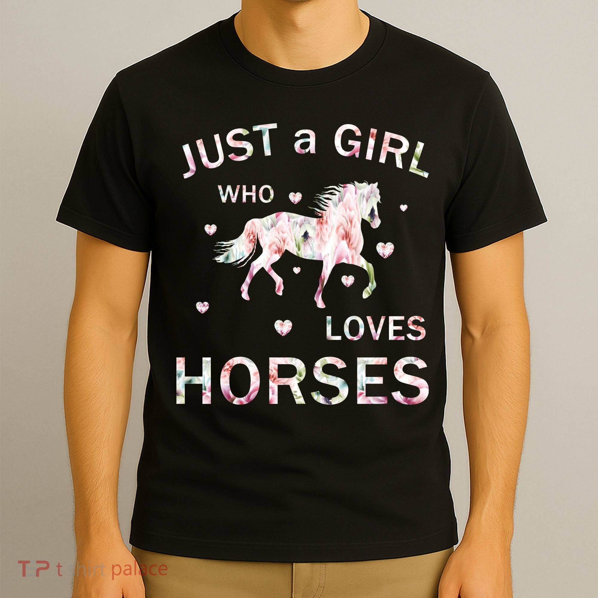JUST A GIRL WHO LOVEs Horses T-Shirt