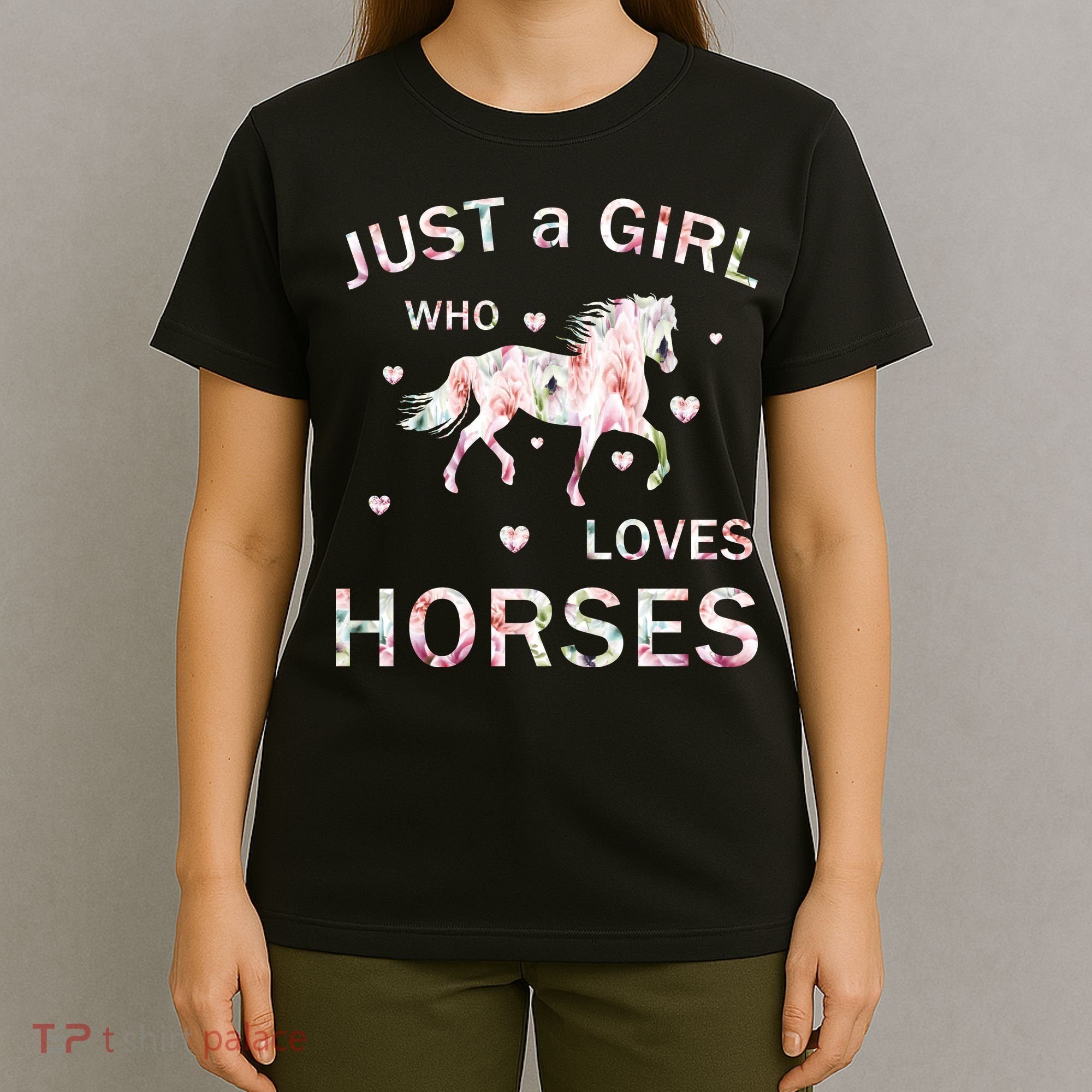 JUST A GIRL WHO LOVEs Horses T-Shirt