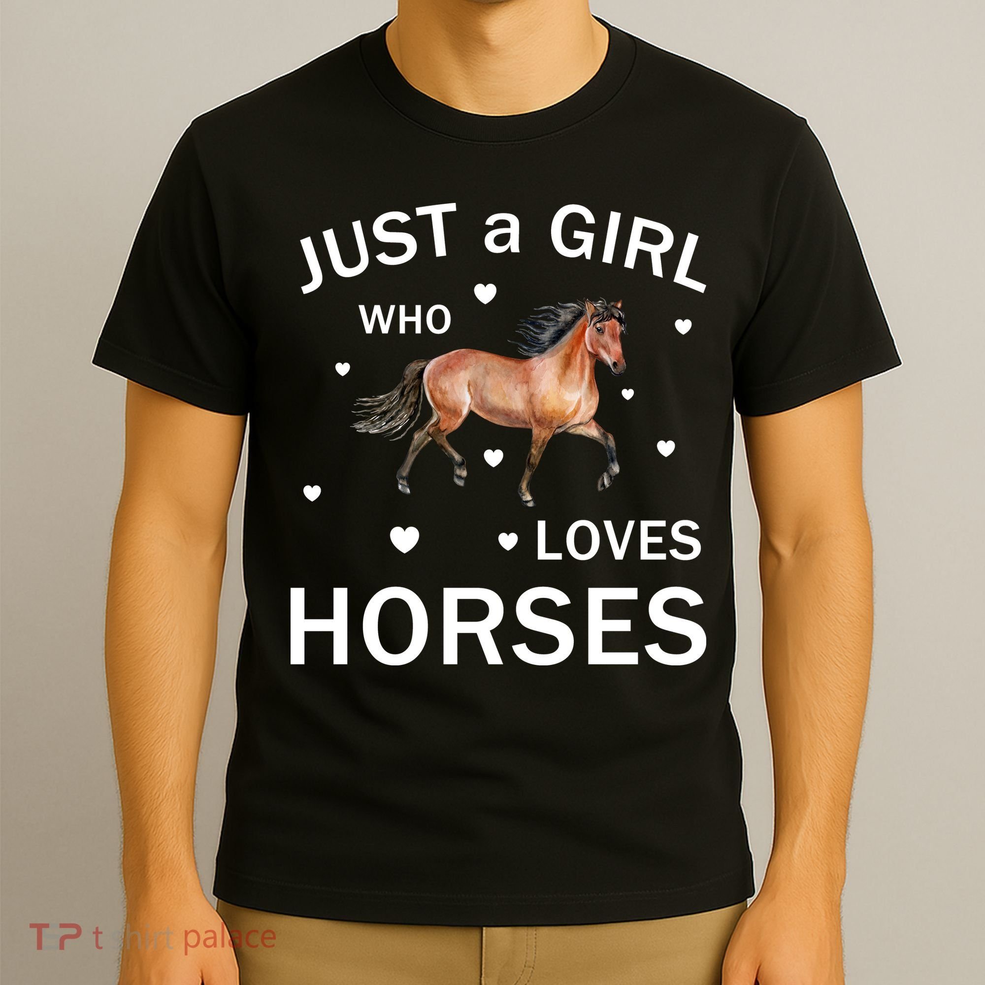 JUST A GIRL WHO LOVEs Horses T-Shirt