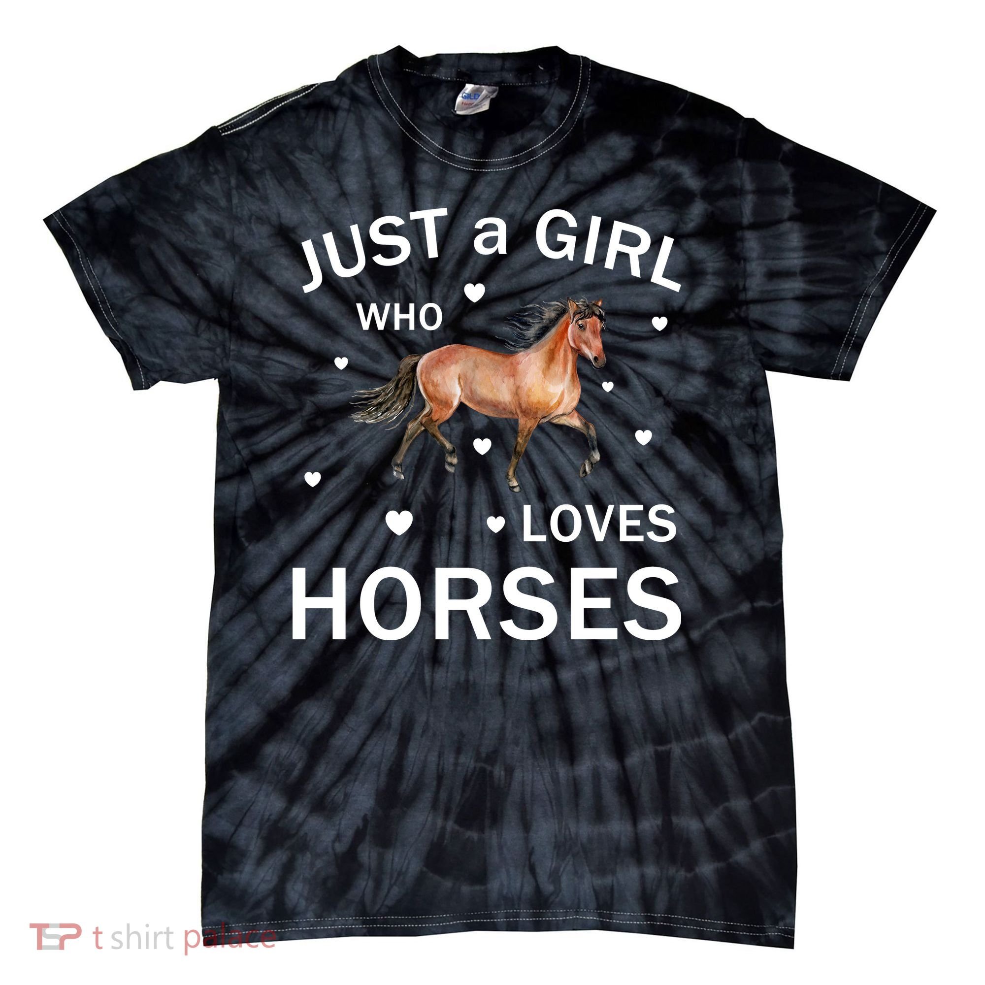JUST A GIRL WHO LOVEs Horses Tie-Dye T-Shirt
