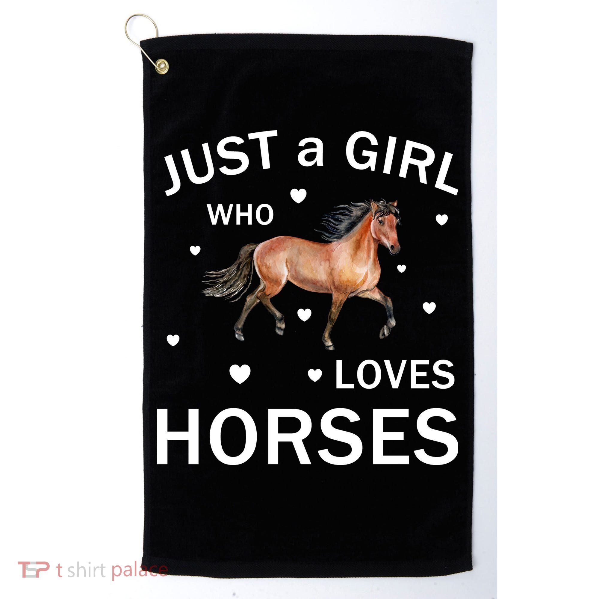 JUST A GIRL WHO LOVEs Horses Golf Towel