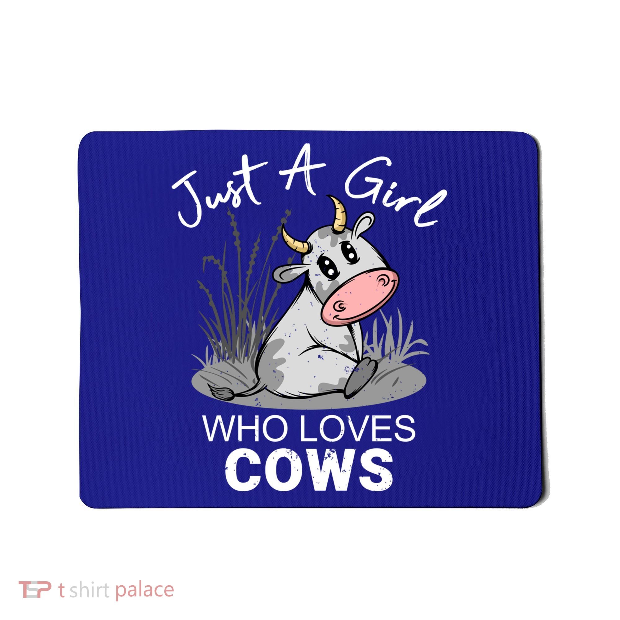 Just A Girl Who Loves Cows Cute Gift Mousepad