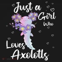 Just A Girl Who Loves Axolotls Women's Hoodie thumb 2