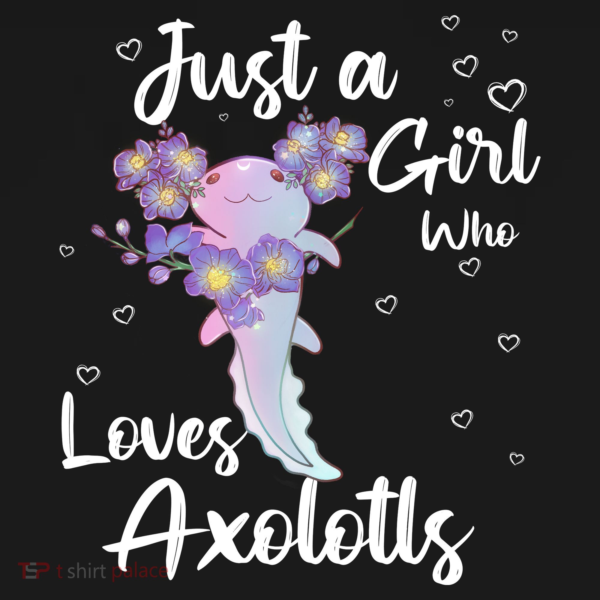 Just A Girl Who Loves Axolotls Women's Hoodie