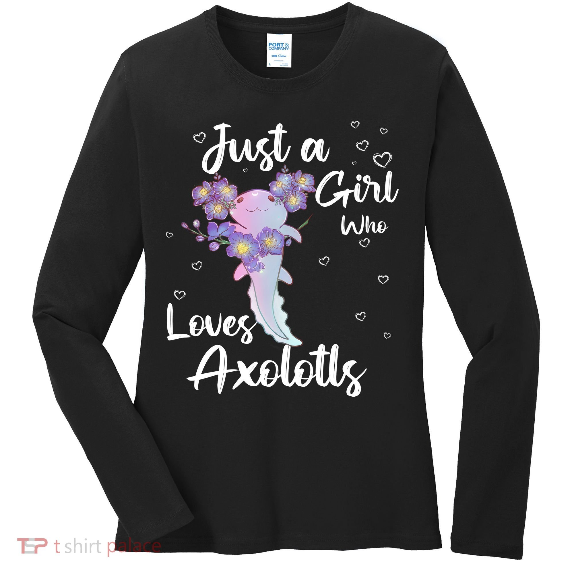 Just A Girl Who Loves Axolotls Women's Long Sleeve Shirt