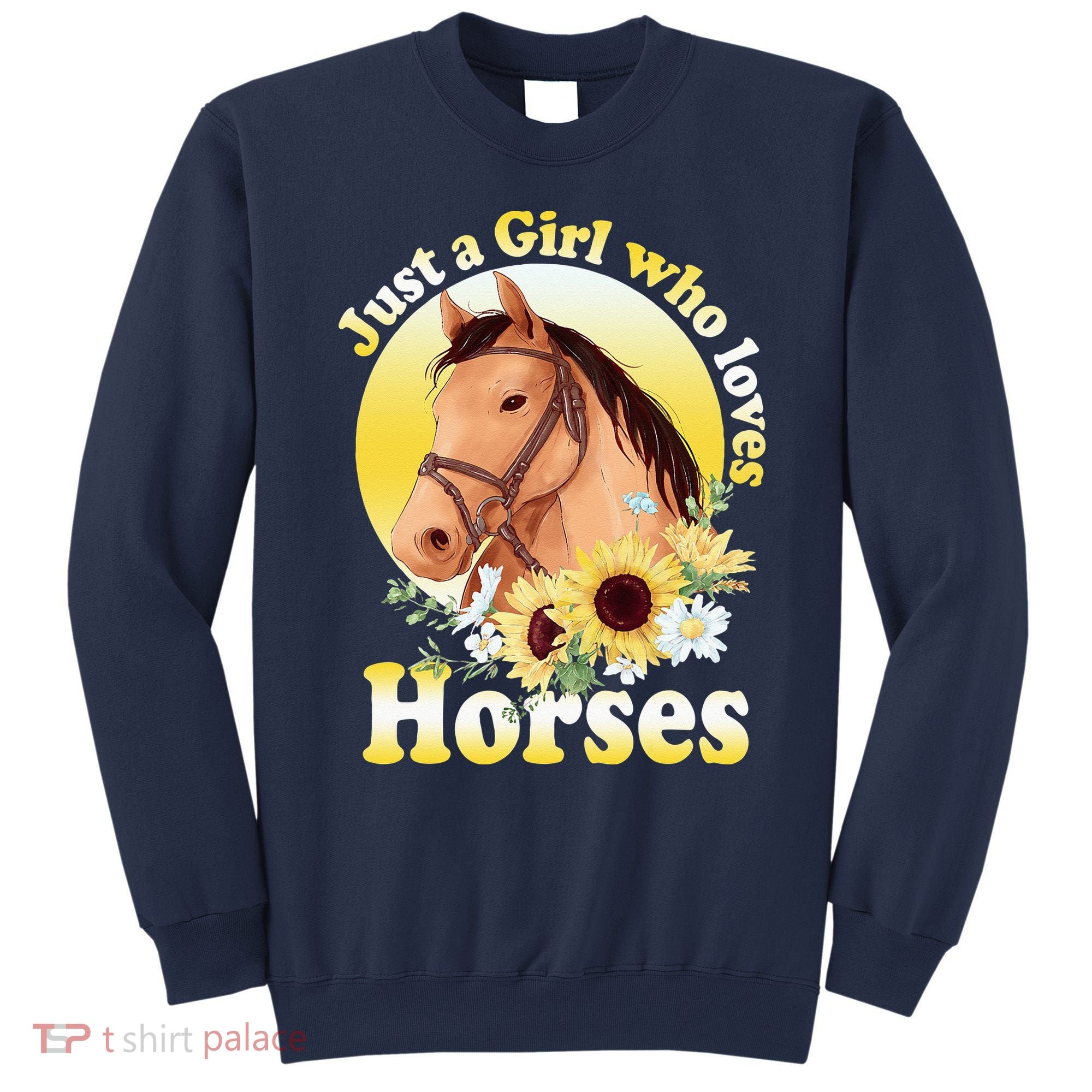 Just A Girl Who Loves Horses Riding Sweatshirt