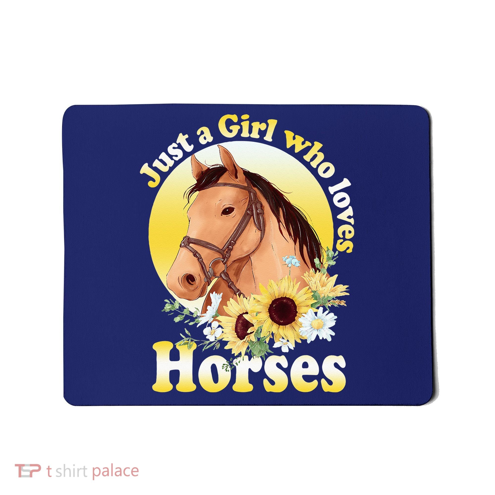 Just A Girl Who Loves Horses Riding Mousepad