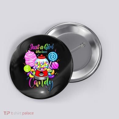 Just A Girl Who Loves Candy, Rainbow Sweets Tester Gift Button