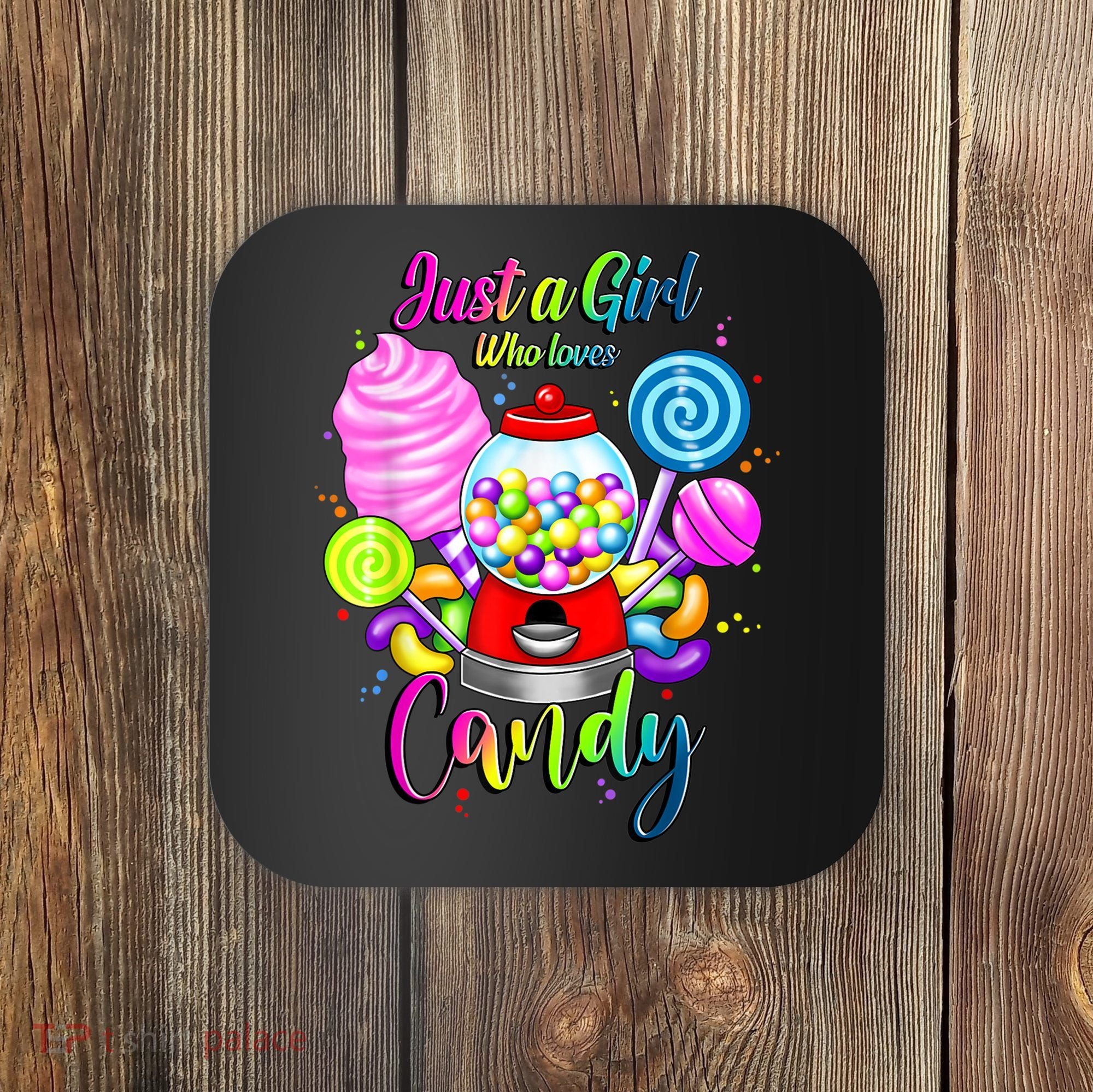 Just A Girl Who Loves Candy, Rainbow Sweets Tester Gift Coaster