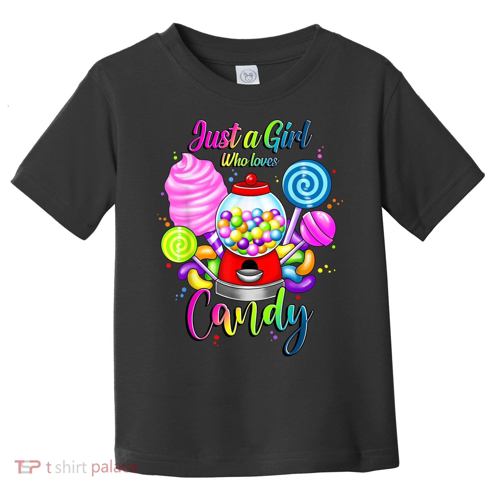 Just A Girl Who Loves Candy, Rainbow Sweets Tester Gift Toddler T-Shirt