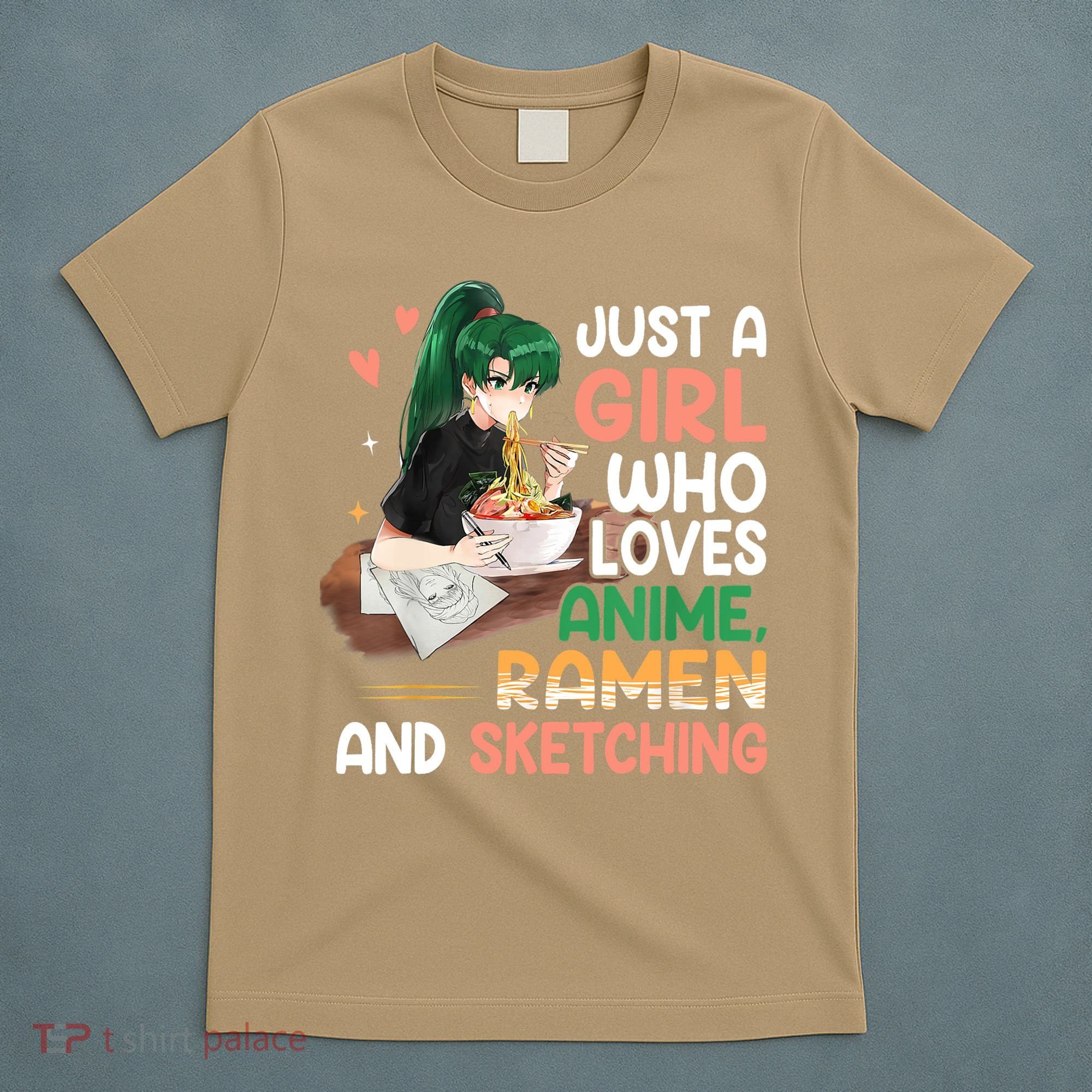 Just A Girl Who Loves Anime Ramen And Sketching Girls Ns T T-Shirt