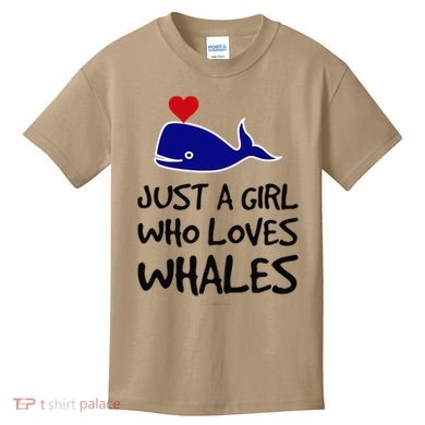 Just A Girl Who Loves Whales . Funny Whale Lover Gift Kids T-Shirt