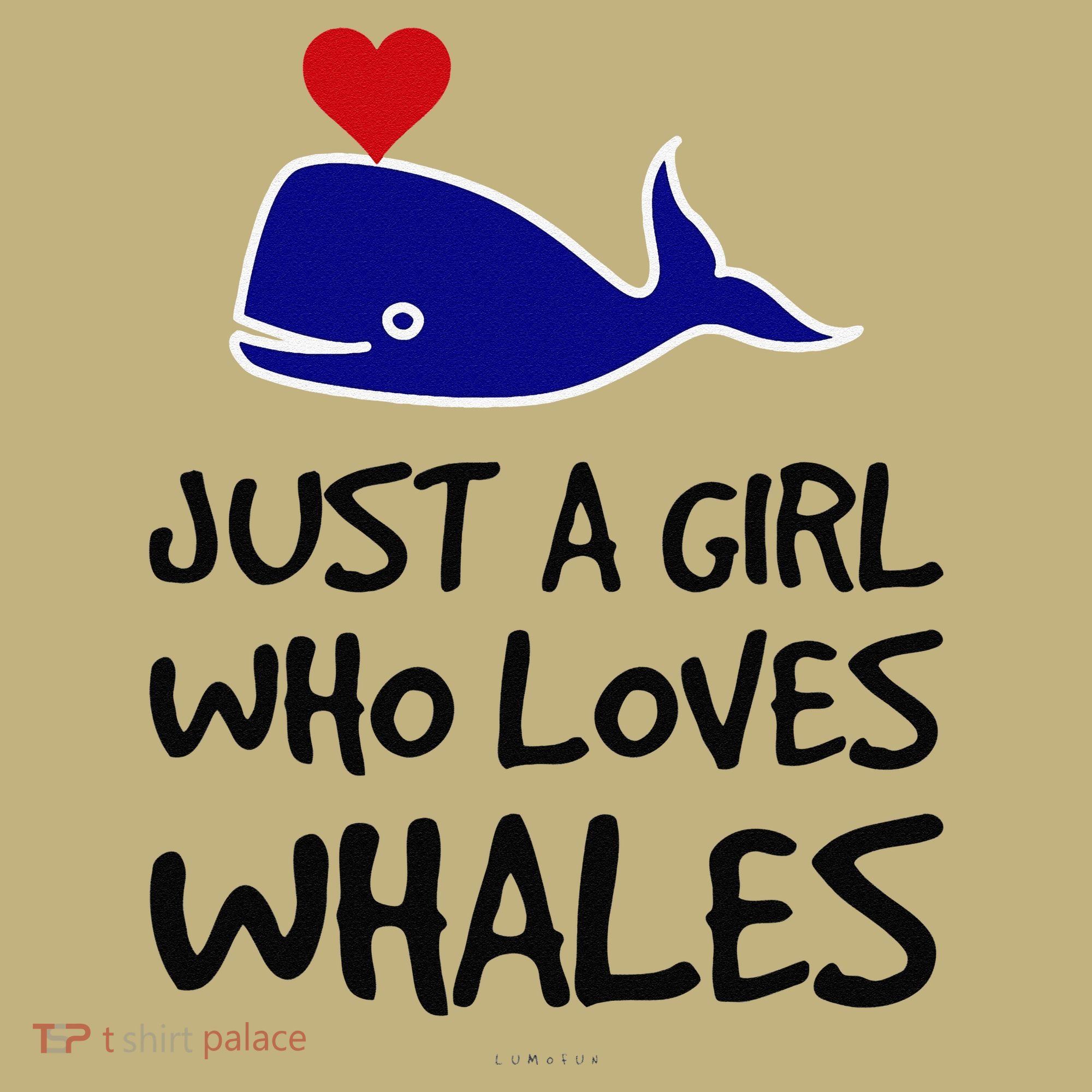 Just A Girl Who Loves Whales . Funny Whale Lover Gift Kids T-Shirt