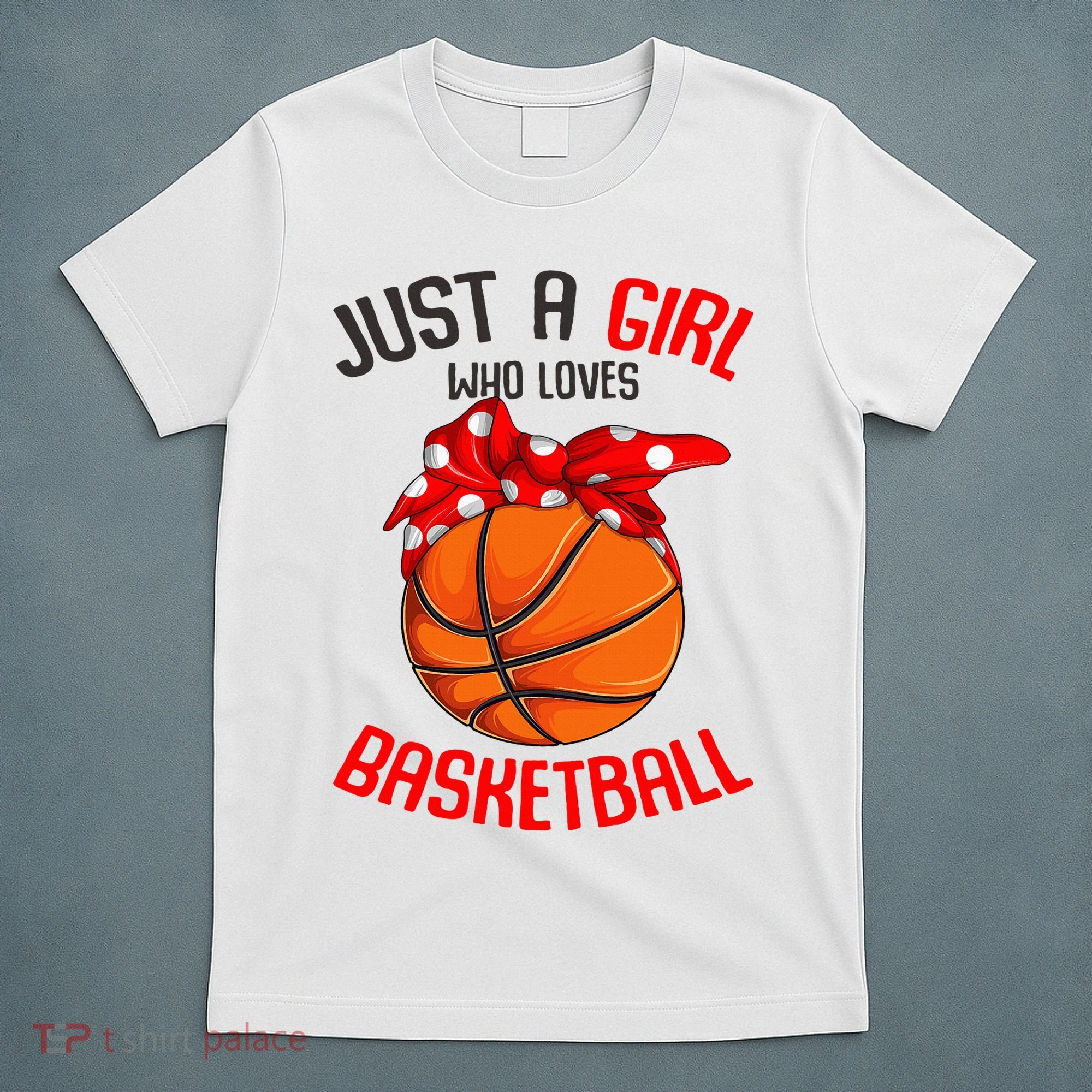 Just a Girl who Loves Basketball T-Shirt