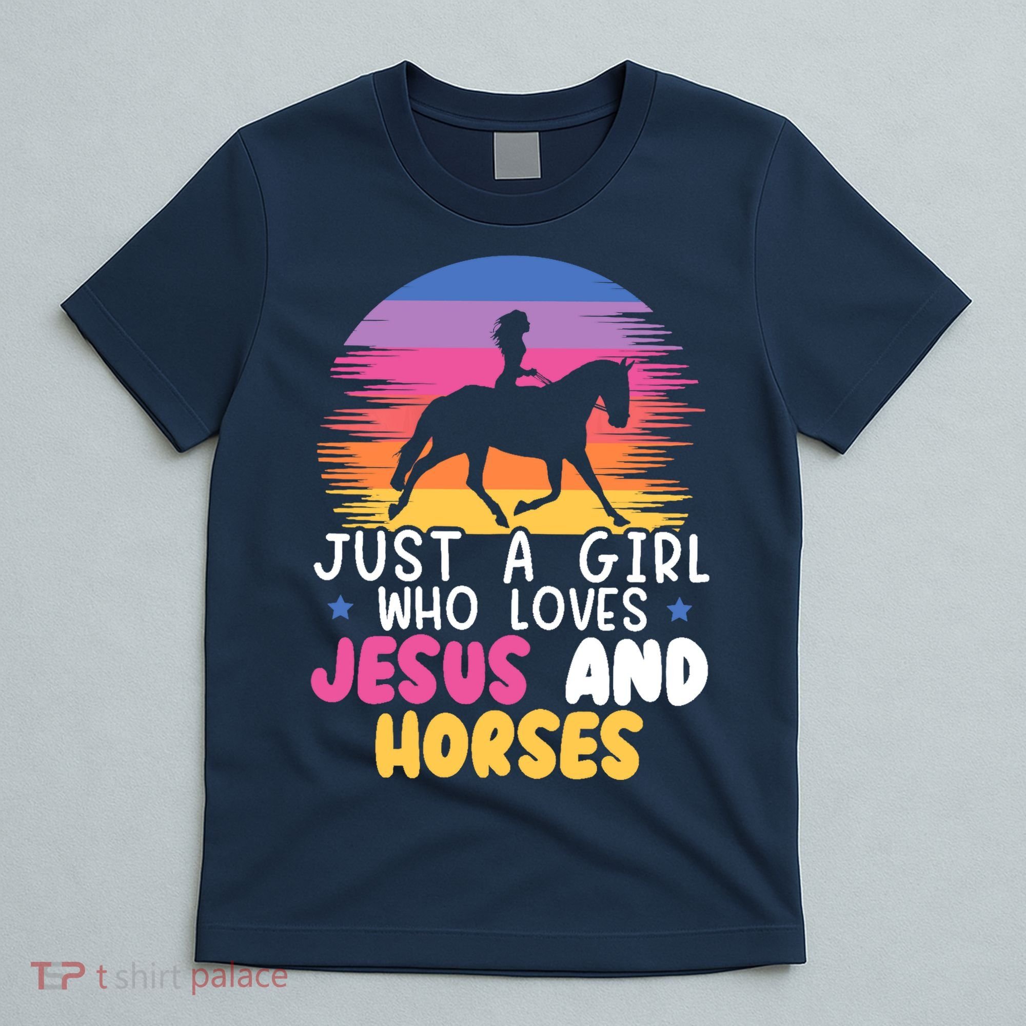 Just A Girl Who Loves Jesus And Horses Equestrian Christian T-Shirt