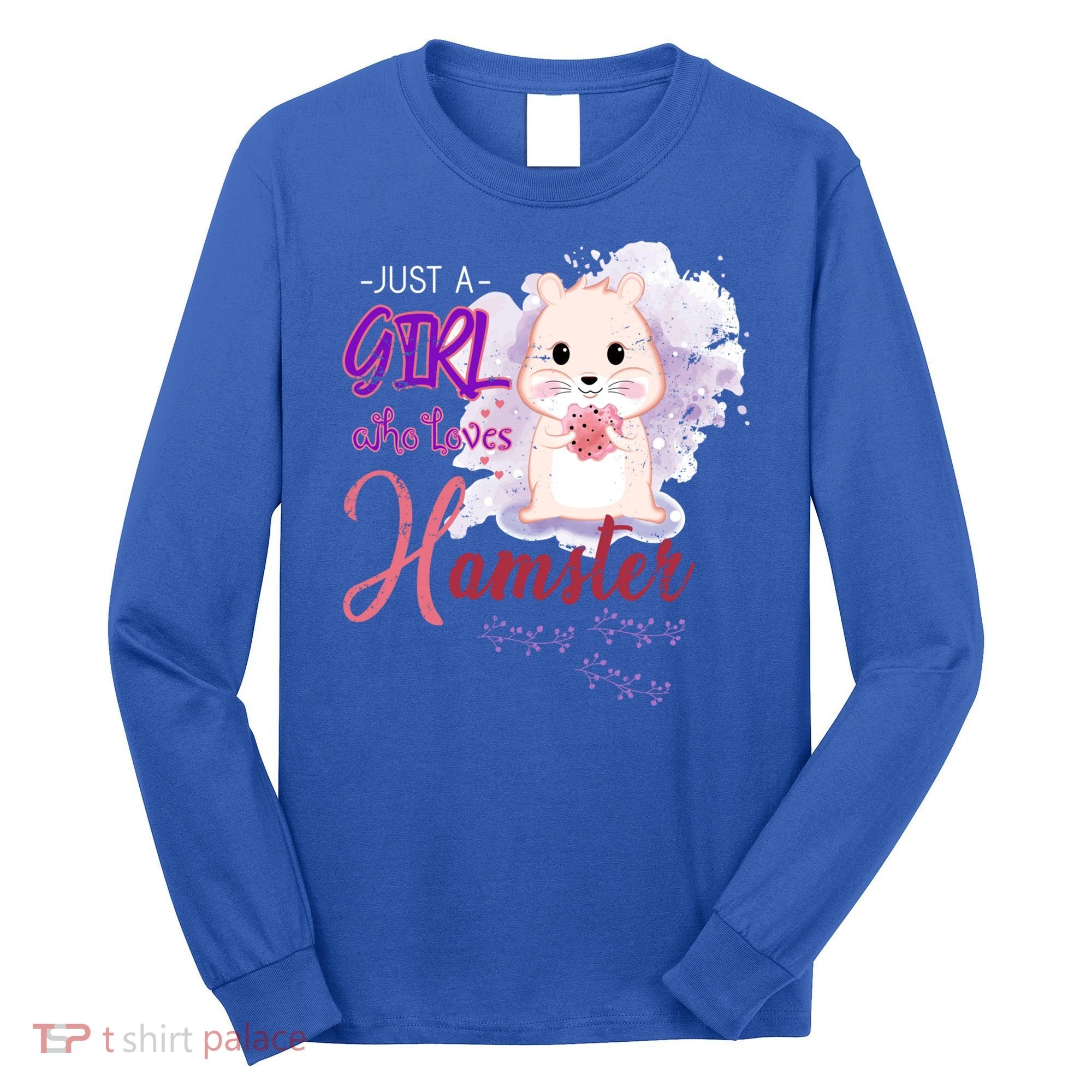 Just A Girl Who Loves Hamster Gift Long Sleeve Shirt