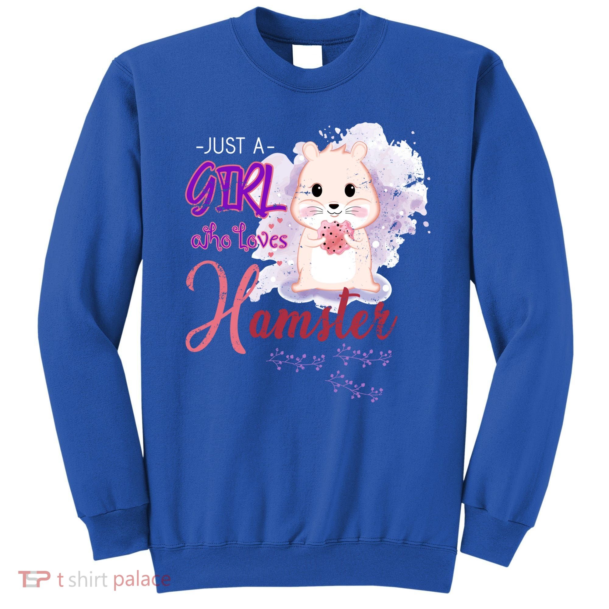Just A Girl Who Loves Hamster Gift Sweatshirt