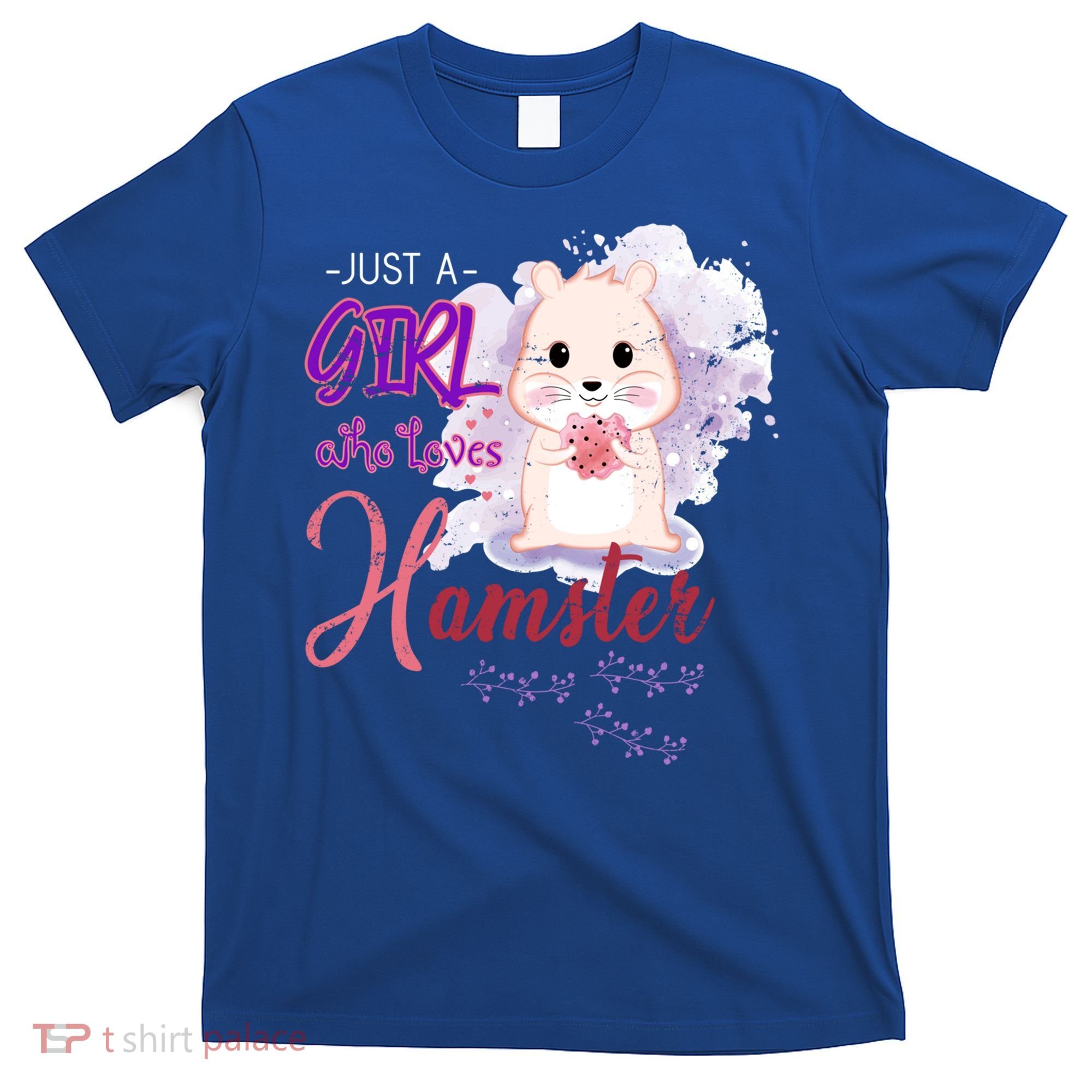 Just A Girl Who Loves Hamster Gift T-Shirt