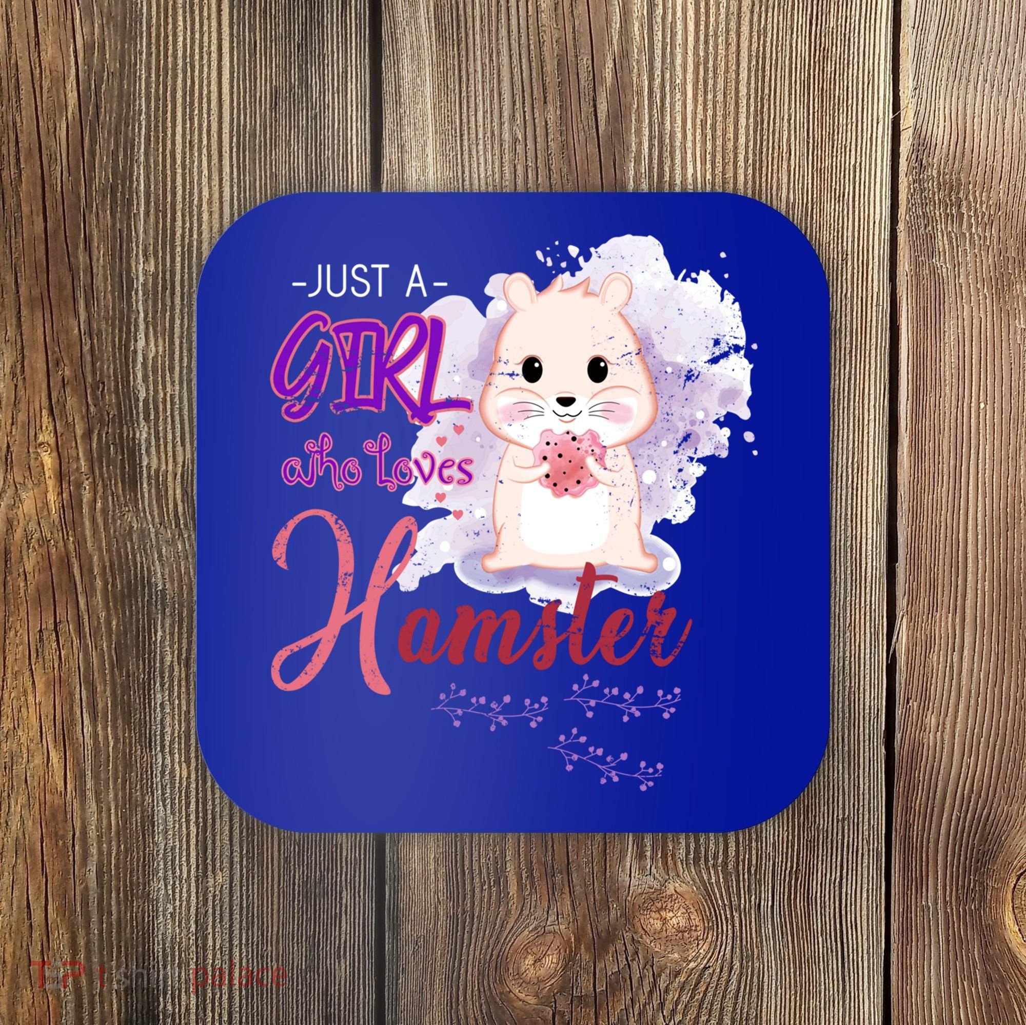 Just A Girl Who Loves Hamster Gift Coaster