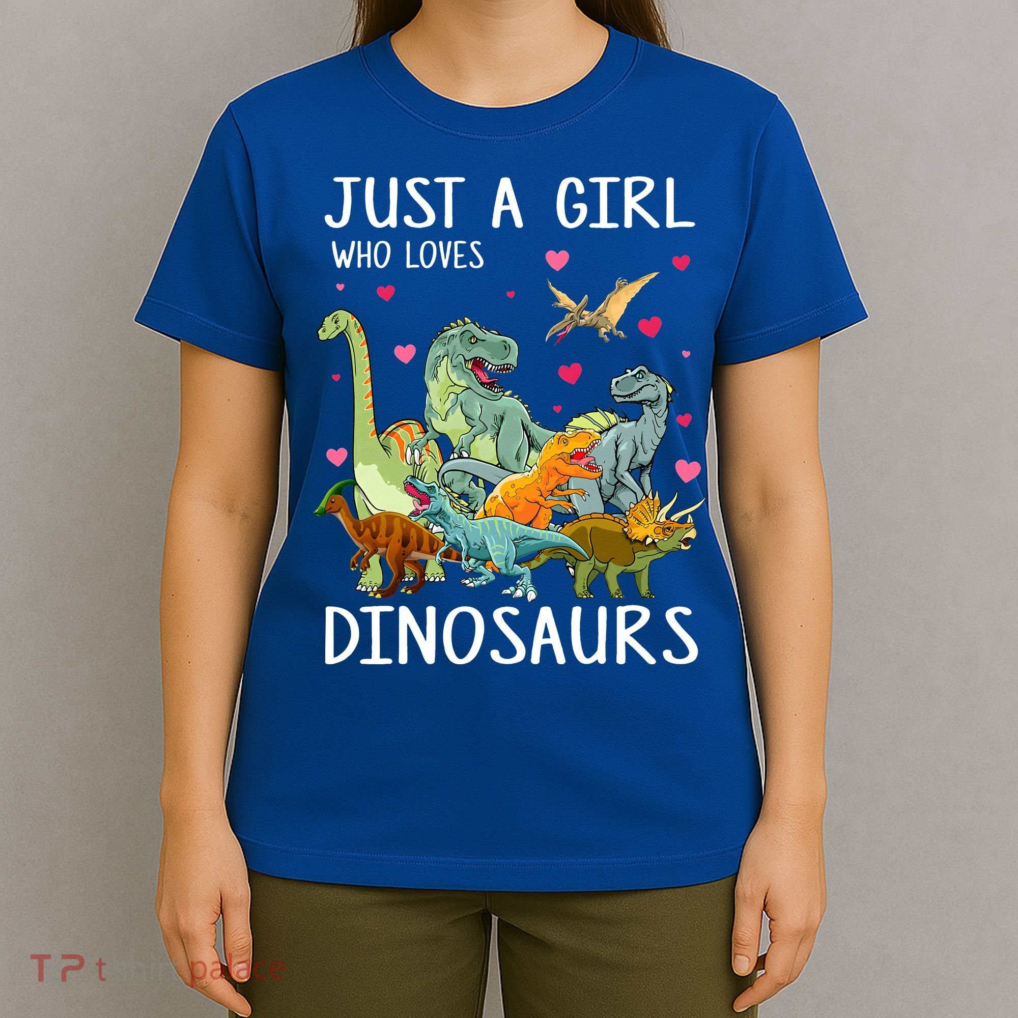 Just A Girl Who Loves Dinosaurs T Rex Dinosaur T-Shirt
