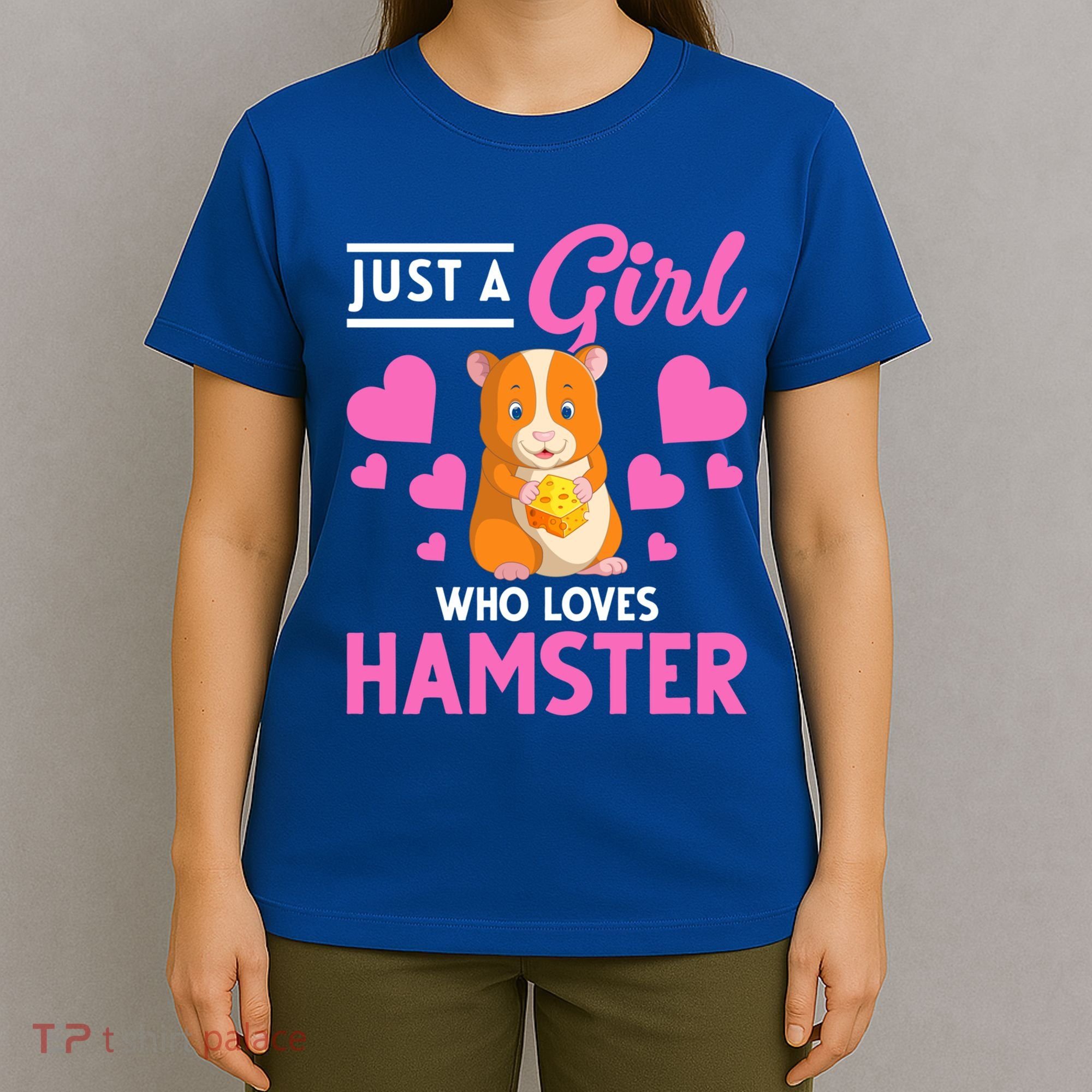 Just A Girl Who Loves Hamsters Hamster Gift T-Shirt