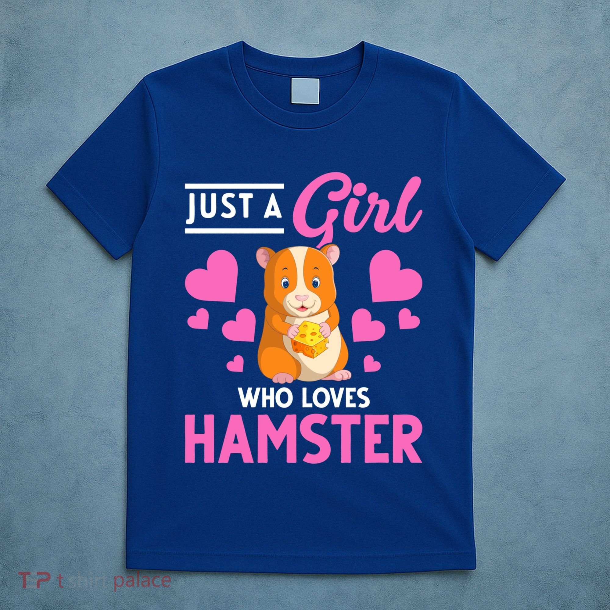 Just A Girl Who Loves Hamsters Hamster Gift T-Shirt